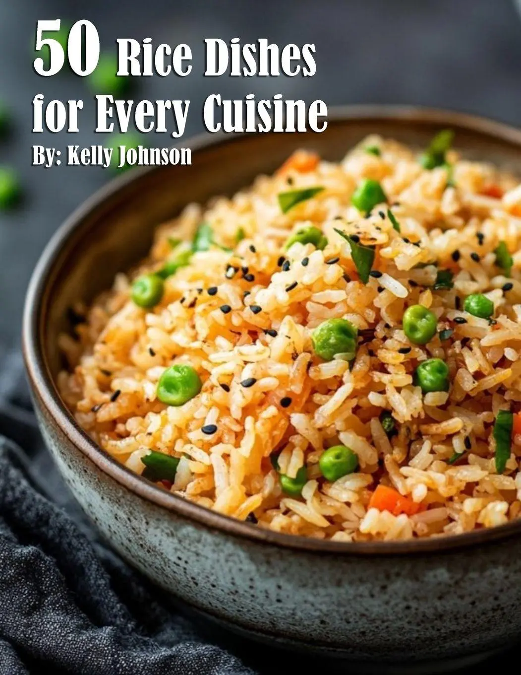 Cover: 9798330521647 | 50 Rice Dishes for Every Cuisine | Kelly Johnson | Taschenbuch | 2024