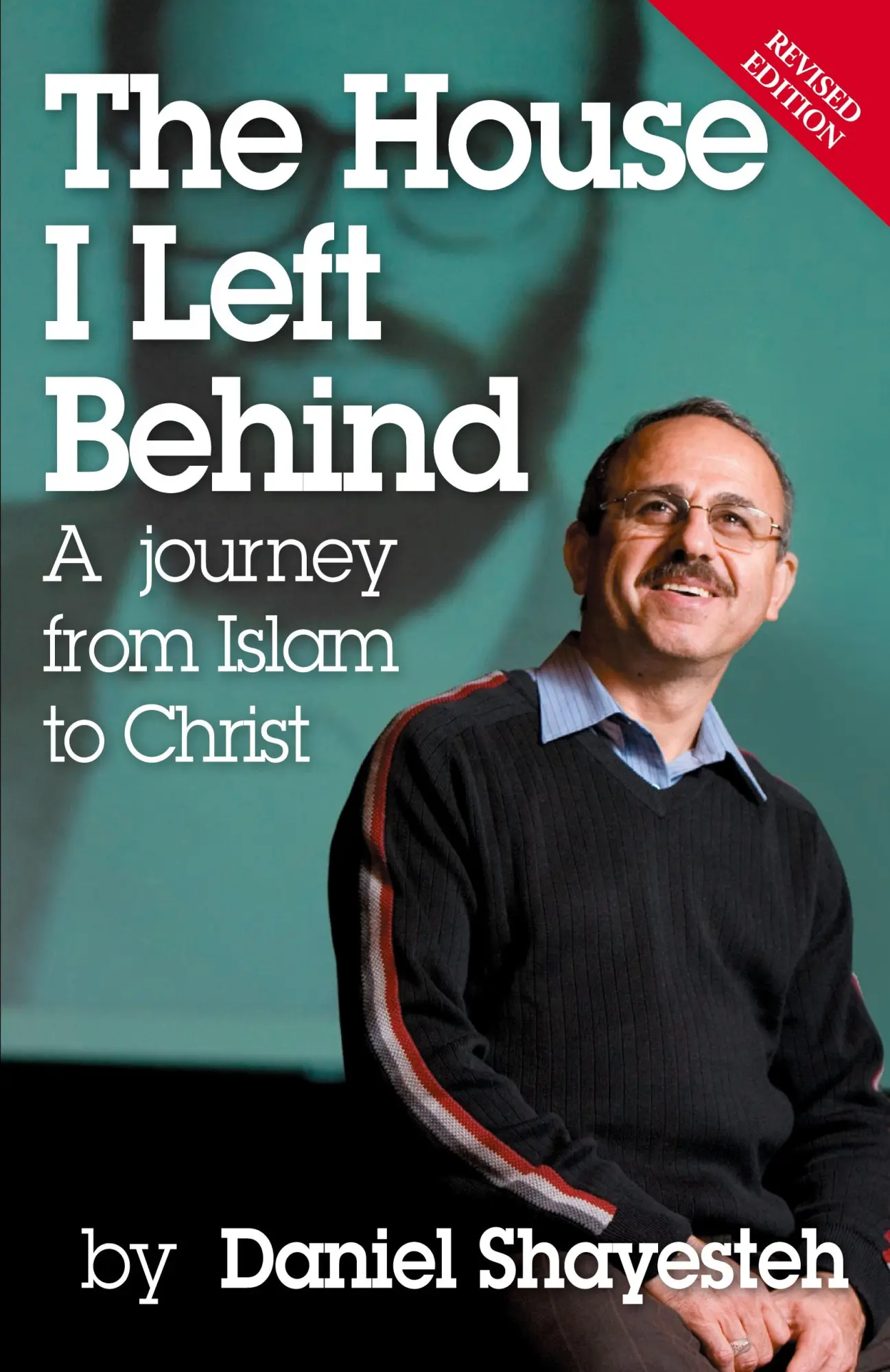 Cover: 9780975601747 | The House I Left Behind | A Journey from Islam to Christ | Shayesteh