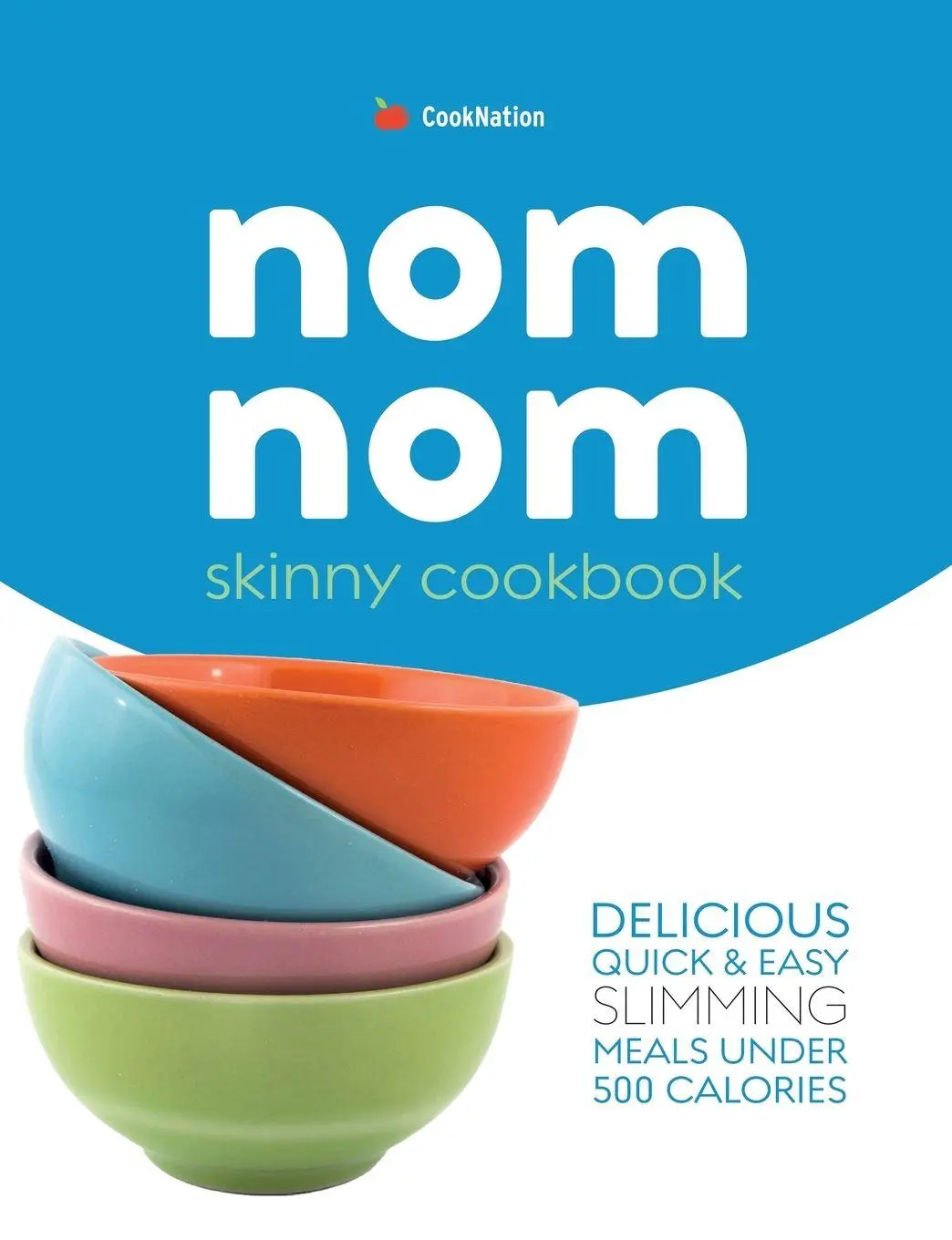 Cover: 9781912511747 | Skinny Nom Nom cookbook | Cooknation | Taschenbuch | Englisch | 2019
