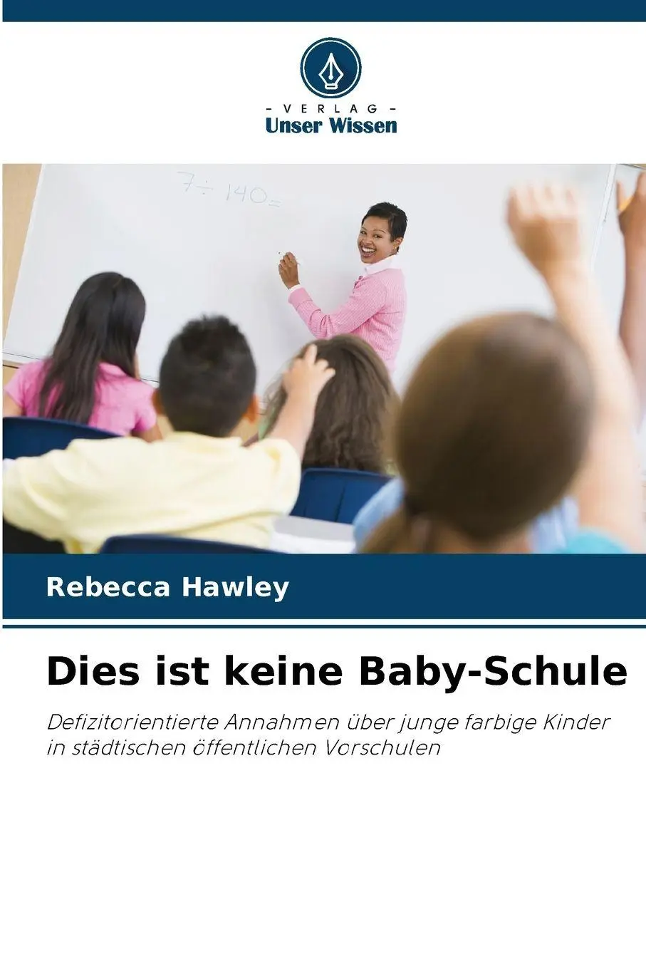 Dies ist keine Baby-Schule - Neuware