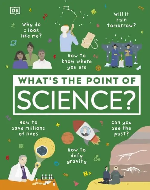 Cover: 9780241381847 | What's the Point of Science? | Dk | Buch | Gebunden | Englisch | 2021