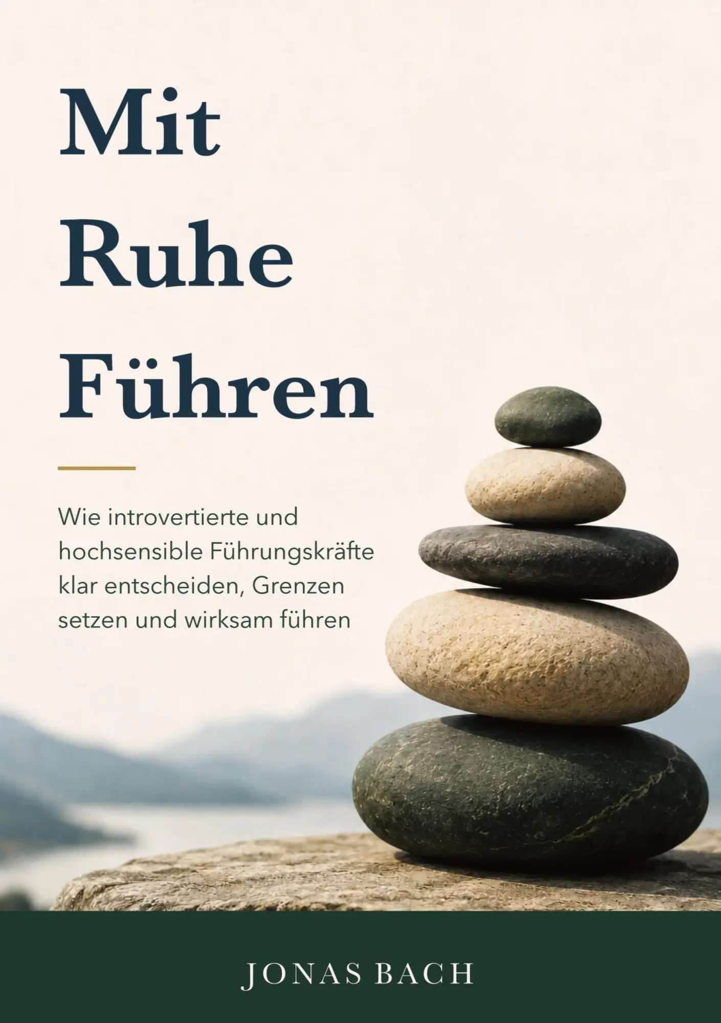 Cover: 9783695671847 | Mit Ruhe Führen | Jonas Bach | Taschenbuch | 344 S. | Deutsch | 2026