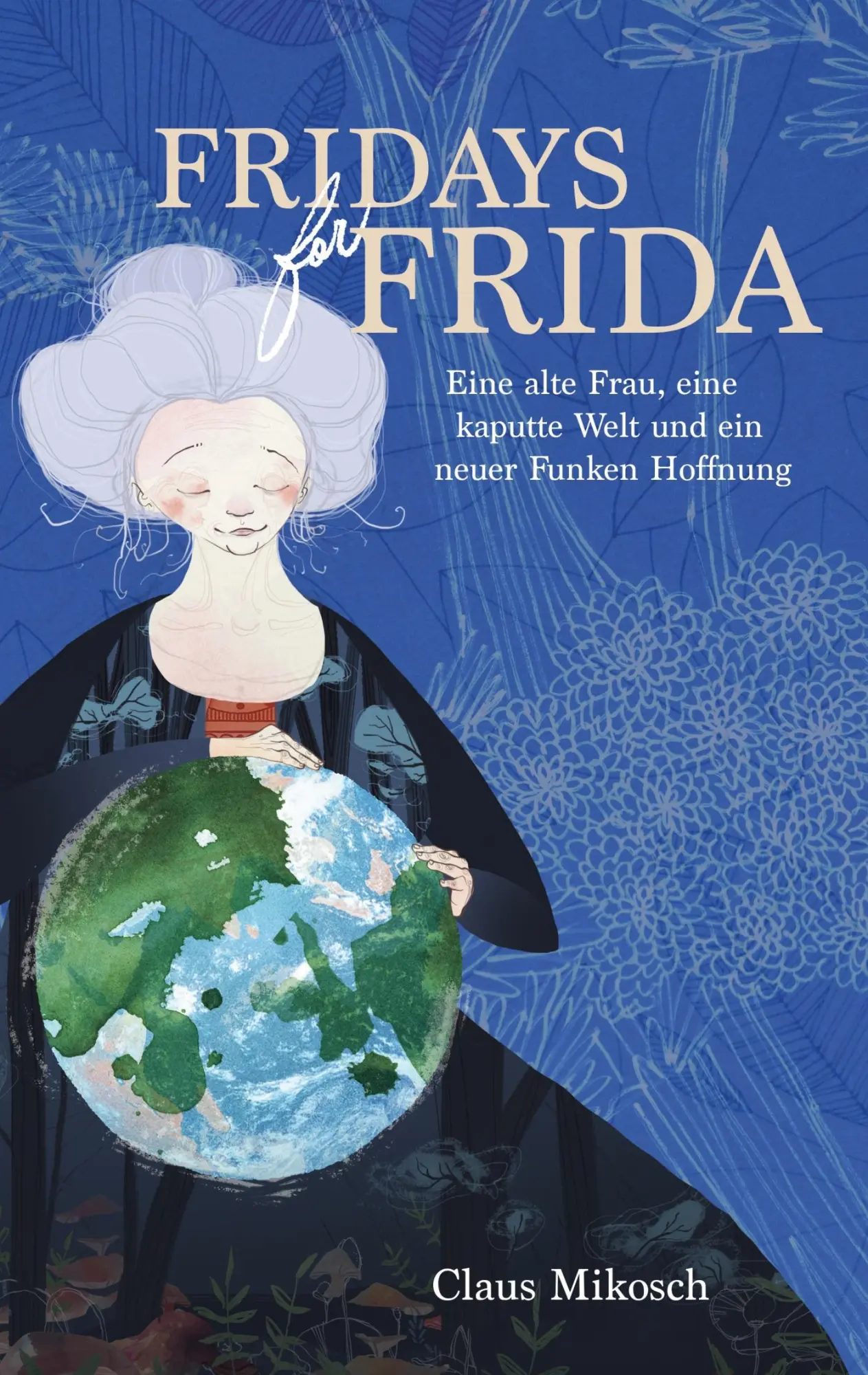 Cover: 9783752611847 | Fridays for Frida | Claus Mikosch | Taschenbuch | Paperback | 128 S.