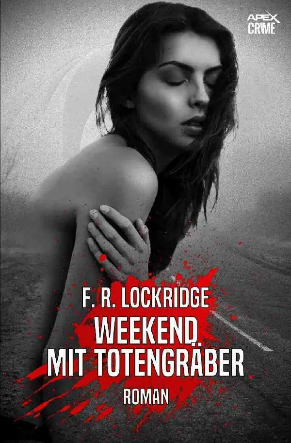 Cover: 9783756501847 | WEEKEND MIT TOTENGRÄBER | Der Krimi-Klassiker! | F. R. Lockridge