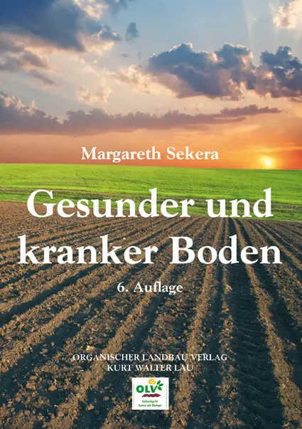 Cover: 9783922201847 | Gesunder und kranker Boden | Margareth Sekera | Taschenbuch | 100 S.