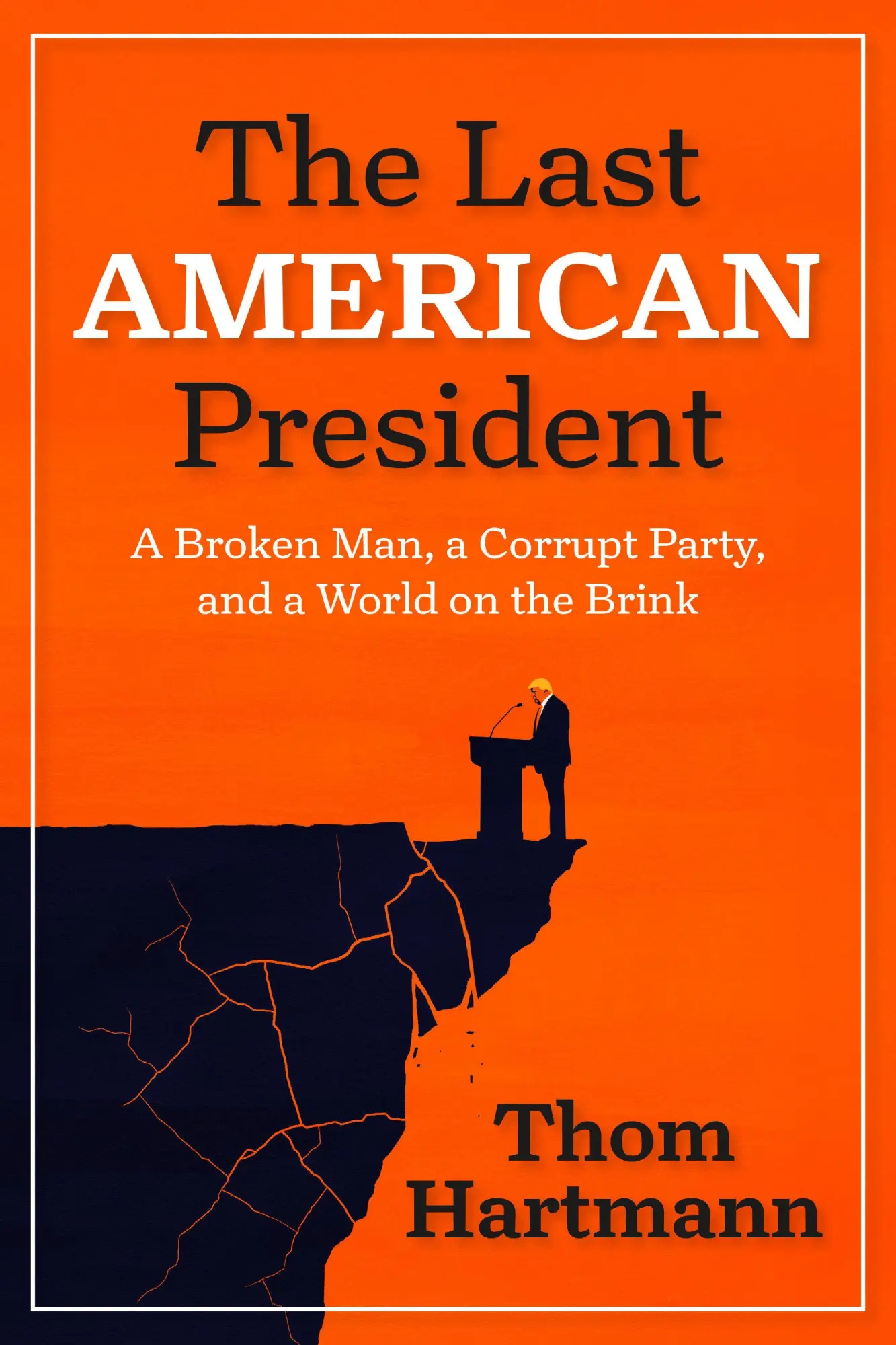 Cover: 9798890571847 | The Last American President | Thom Hartmann | Taschenbuch | Englisch