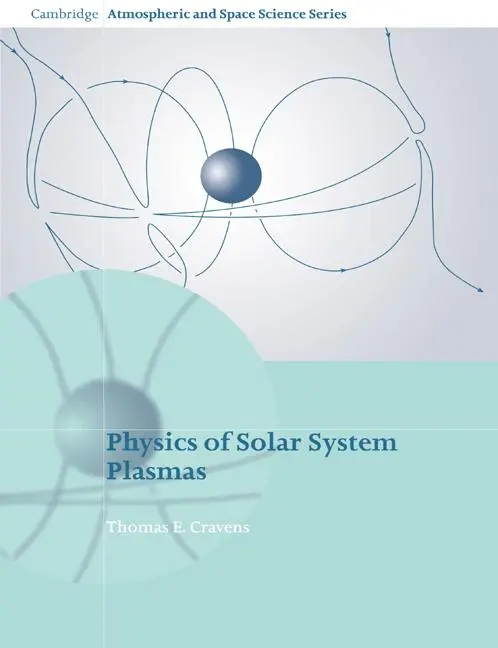 Cover: 9780521611947 | Physics of Solar System Plasmas | Thomas E. Cravens | Taschenbuch