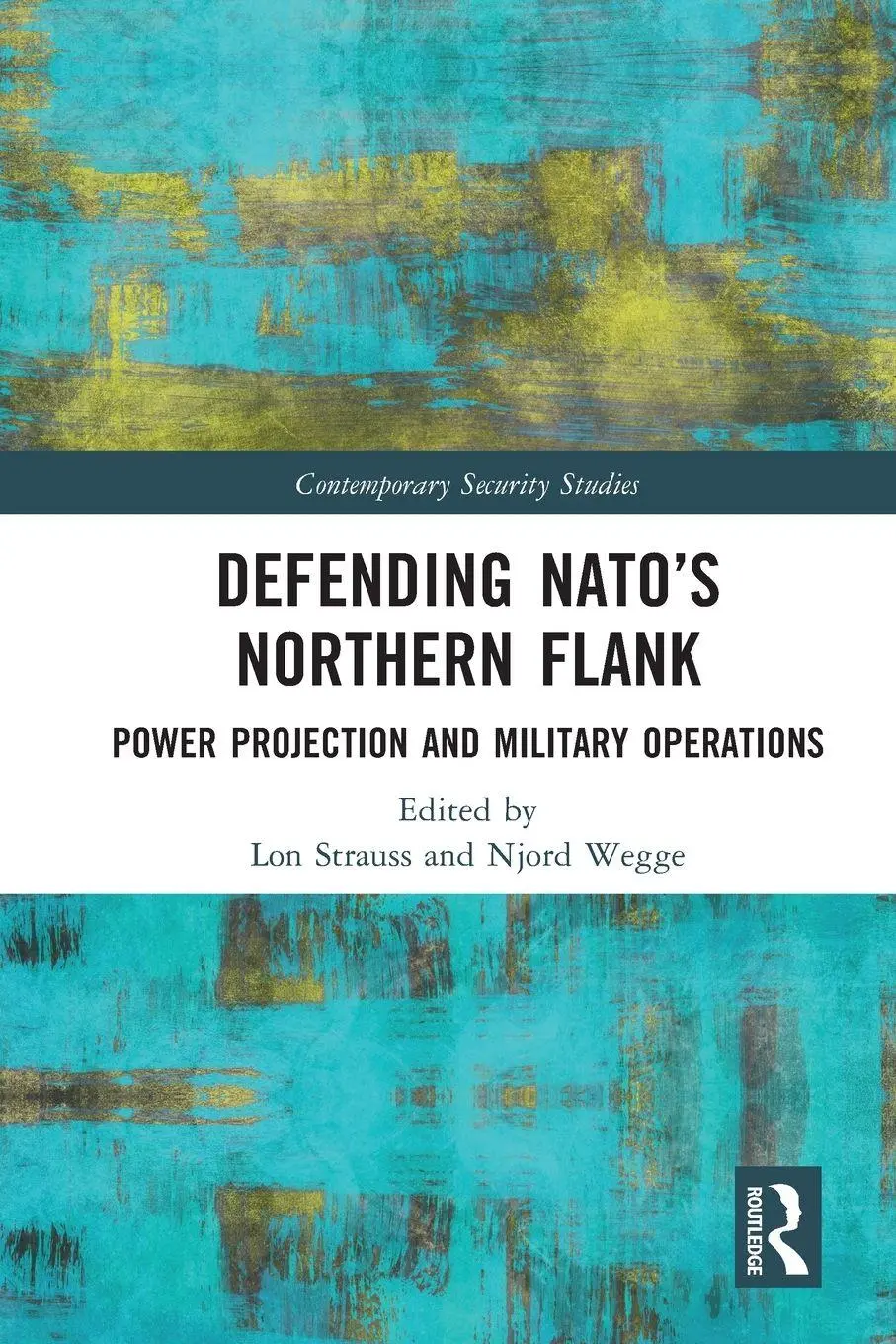 Cover: 9781032381947 | Defending NATO's Northern Flank | Lon Strauss (u. a.) | Taschenbuch