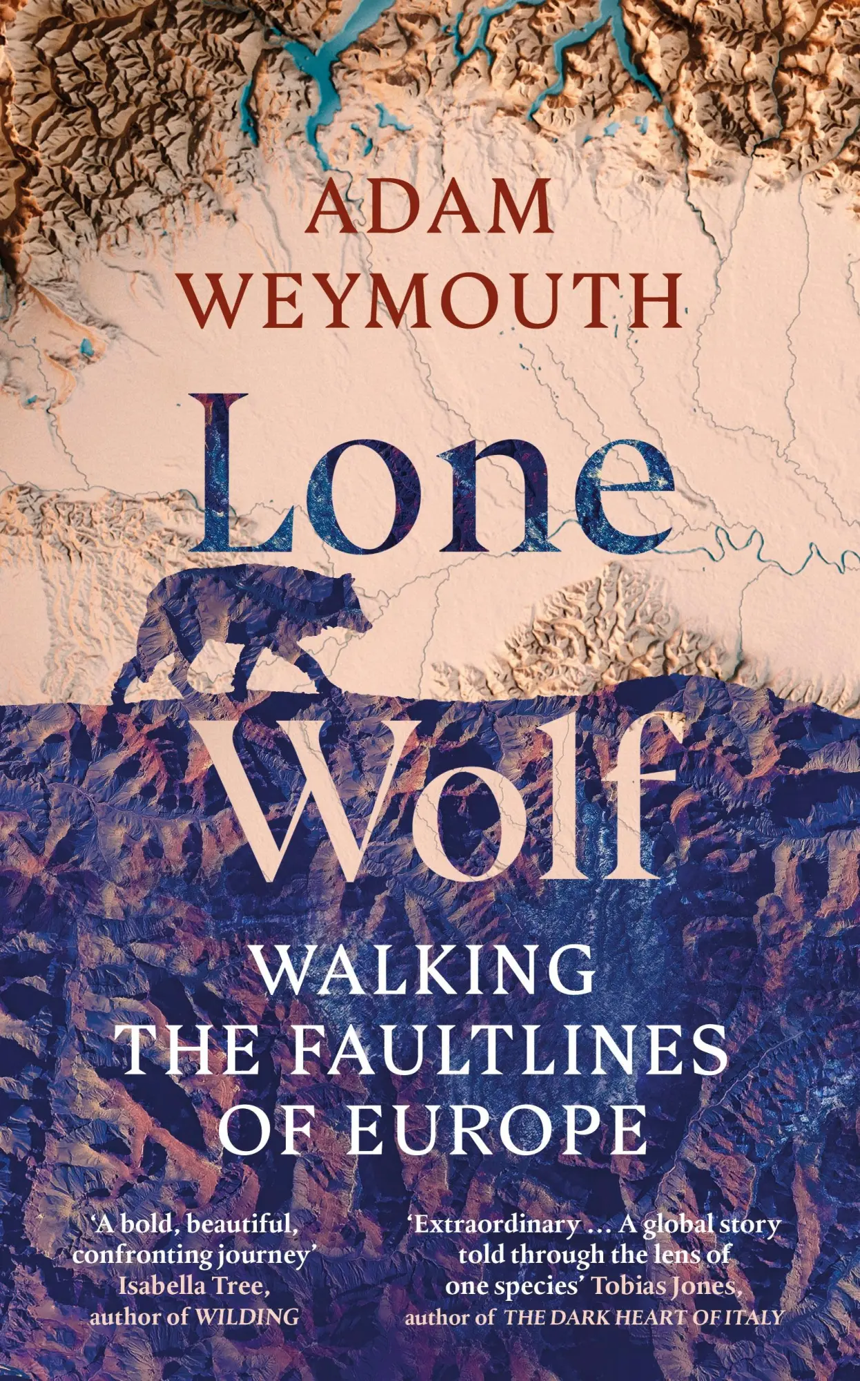 Cover: 9781529151947 | Lone Wolf | Walking the Faultlines of Europe | Adam Weymouth | Buch