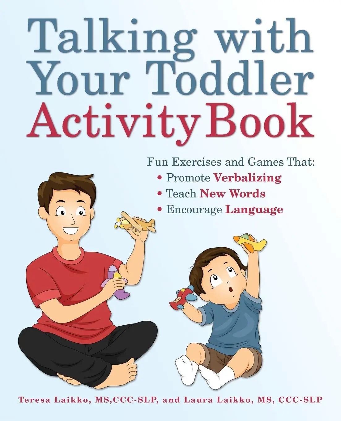 Cover: 9781646041947 | Talking with Your Toddler Activity Book | Teresa Laikko (u. a.) | Buch Cover: 9781646041947 | Talking with Your Toddler Activity Book | Teresa Laikko (u. a.) | Buch
