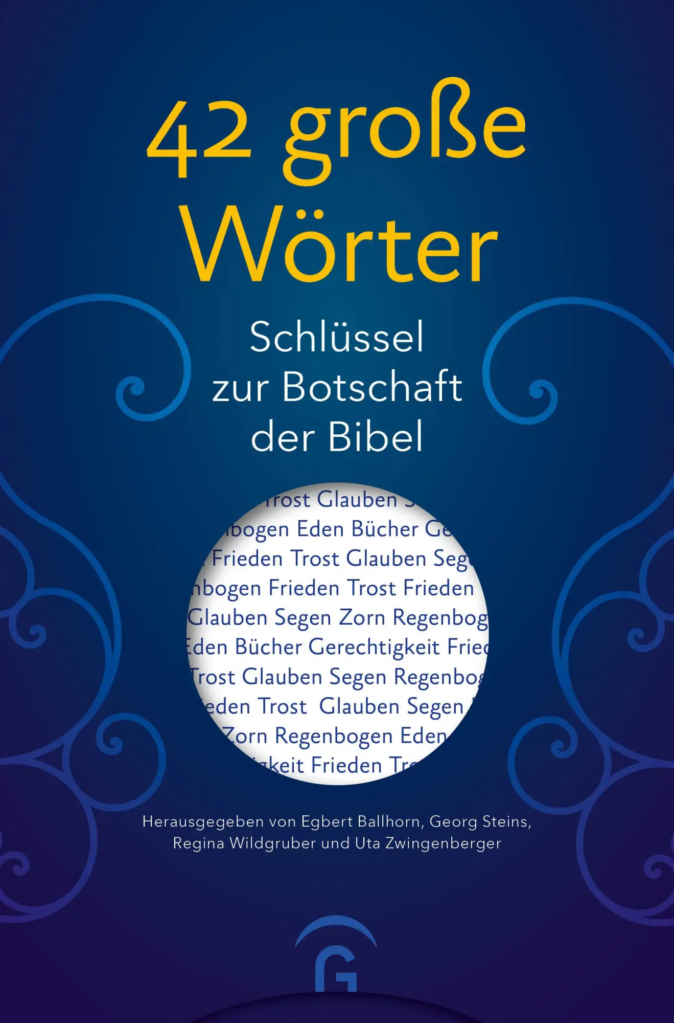 Cover: 9783579071947 | 42 große Wörter | Schlüssel zur Botschaft der Bibel | Ballhorn (u. a.)