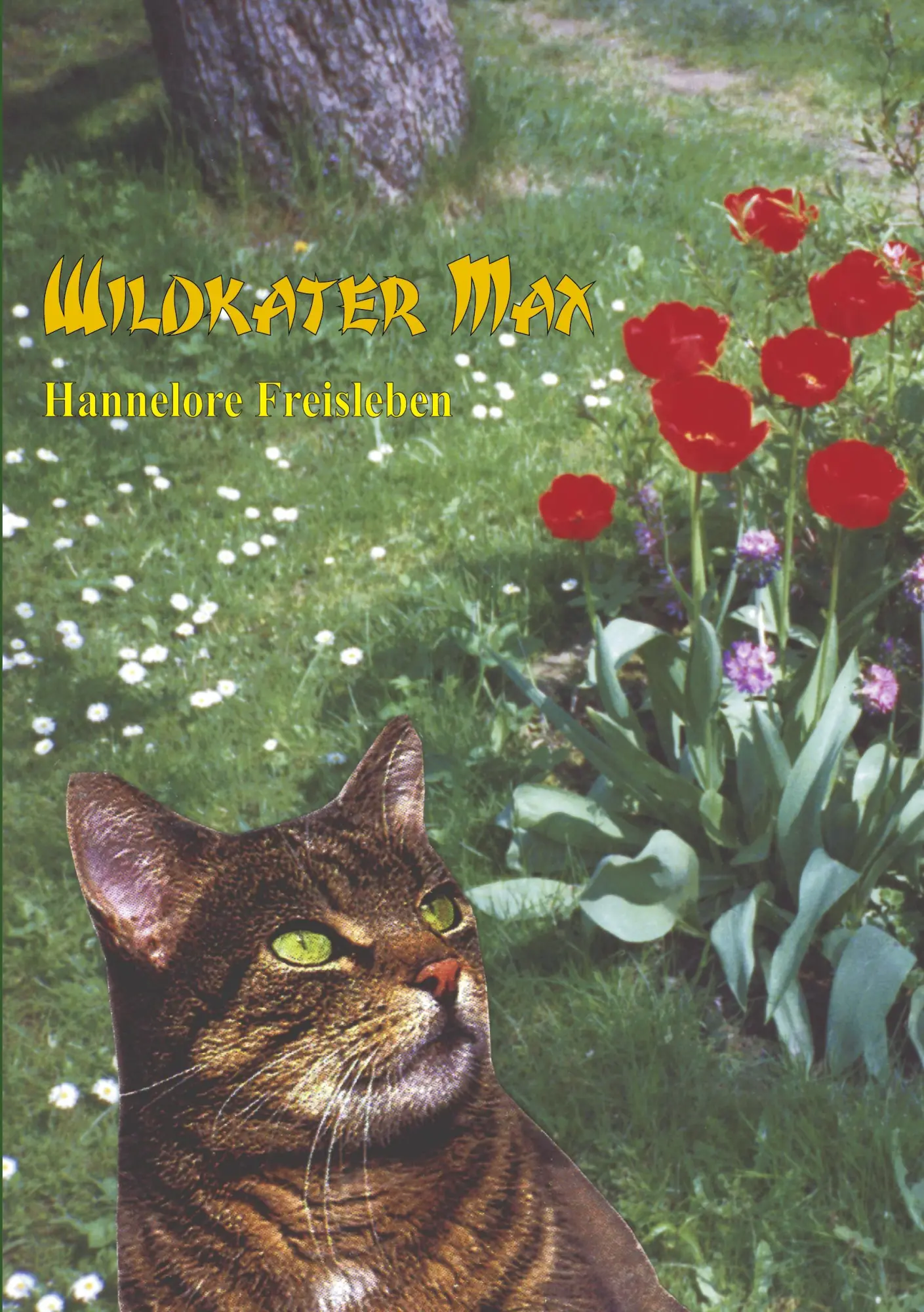 Cover: 9783833401947 | Wildkater Max | Hannelore Freisleben | Taschenbuch | 88 S. | Deutsch