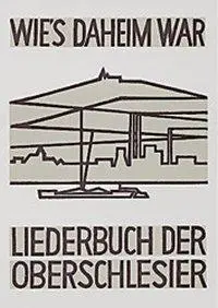 Cover: 9783899601947 | Liederbuch "Wie's daheim war" | Liederbuch der Oberschlesier | Buch