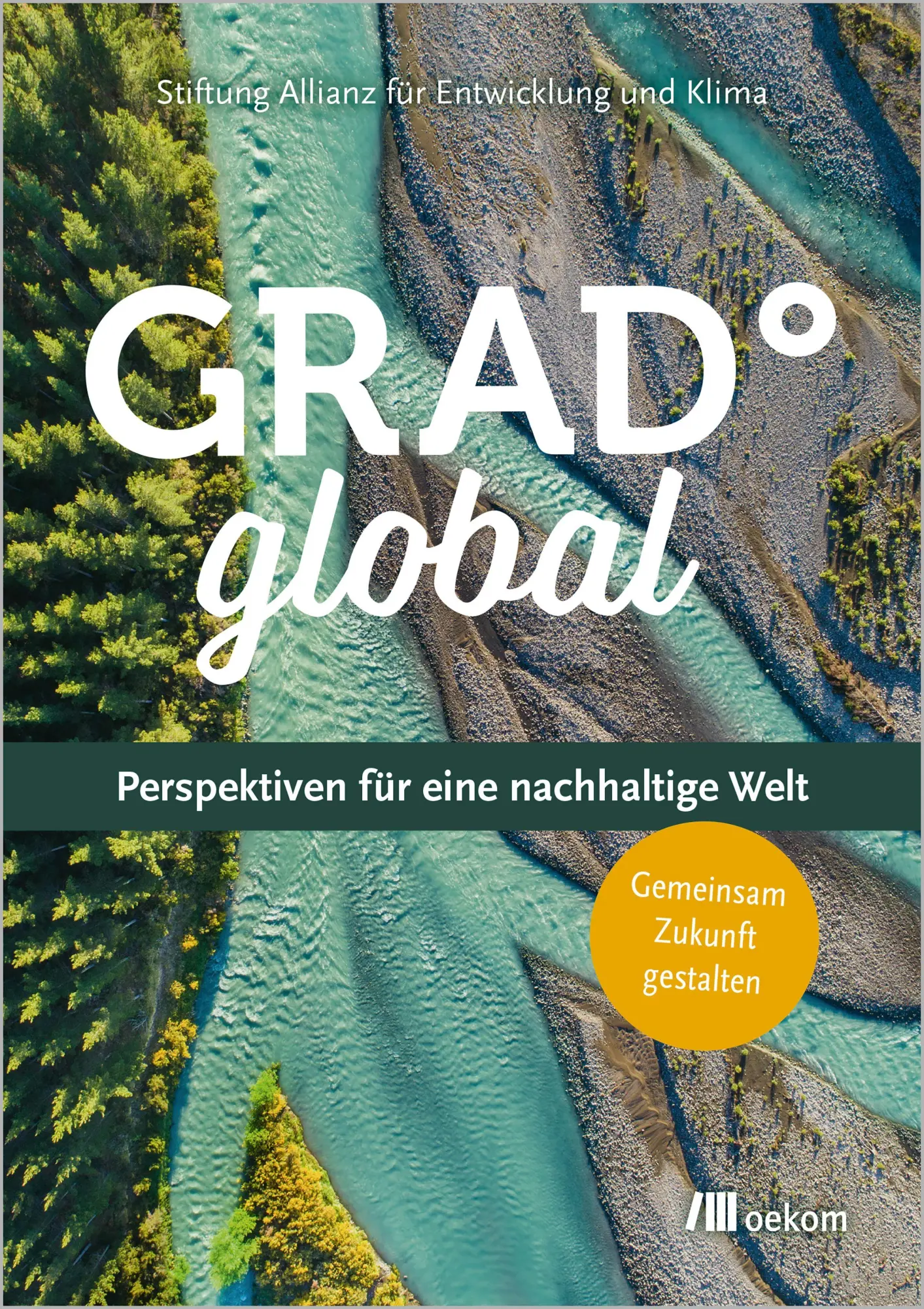 Cover: 9783987261947 | Grad° Global | Perspektiven für eine nachhaltige Welt | Klima | Buch