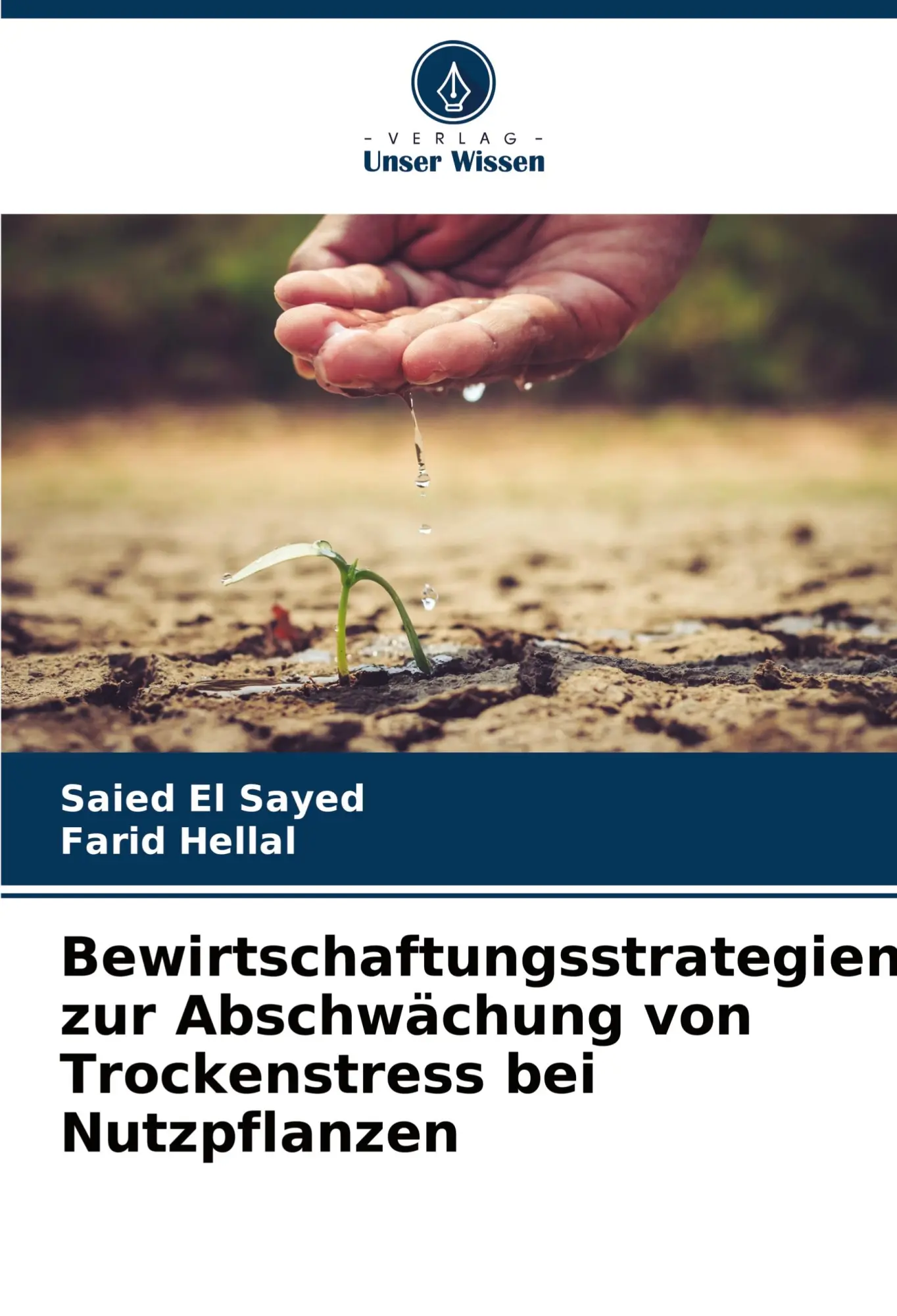 Cover: 9786207041947 | Bewirtschaftungsstrategien zur Abschwächung von Trockenstress bei...