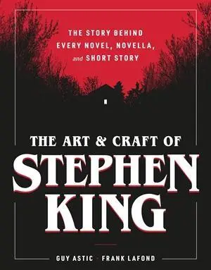 Cover: 9798894141947 | The Art and Craft of Stephen King | Guy Astic (u. a.) | Buch | 2026