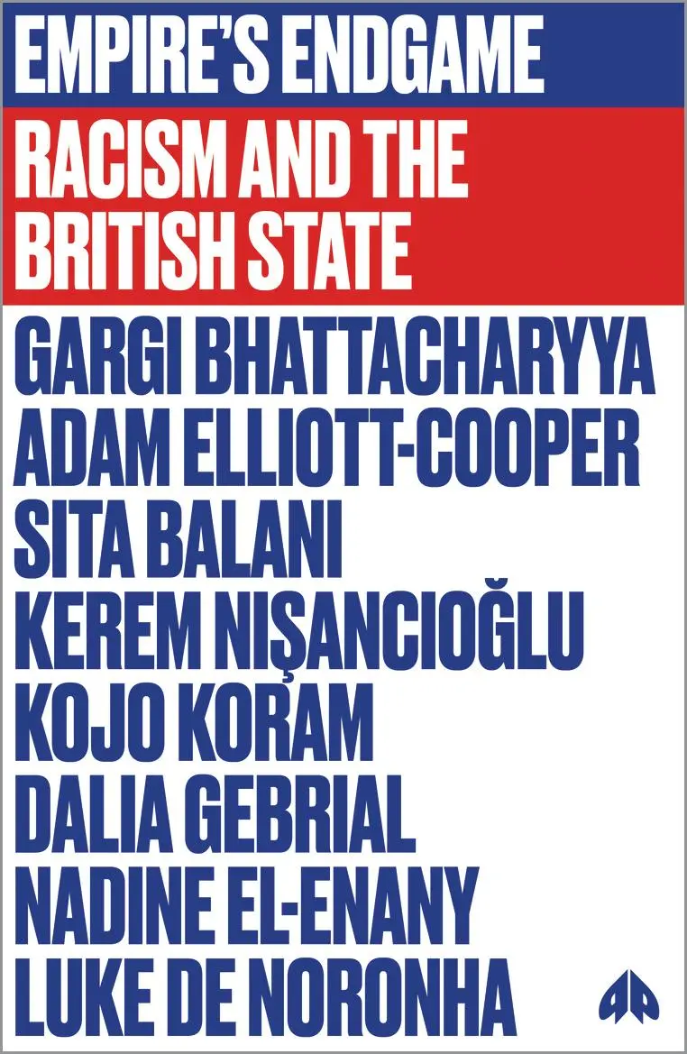 Cover: 9780745342047 | Empire's Endgame | Racism and the British State | Taschenbuch | 2021
