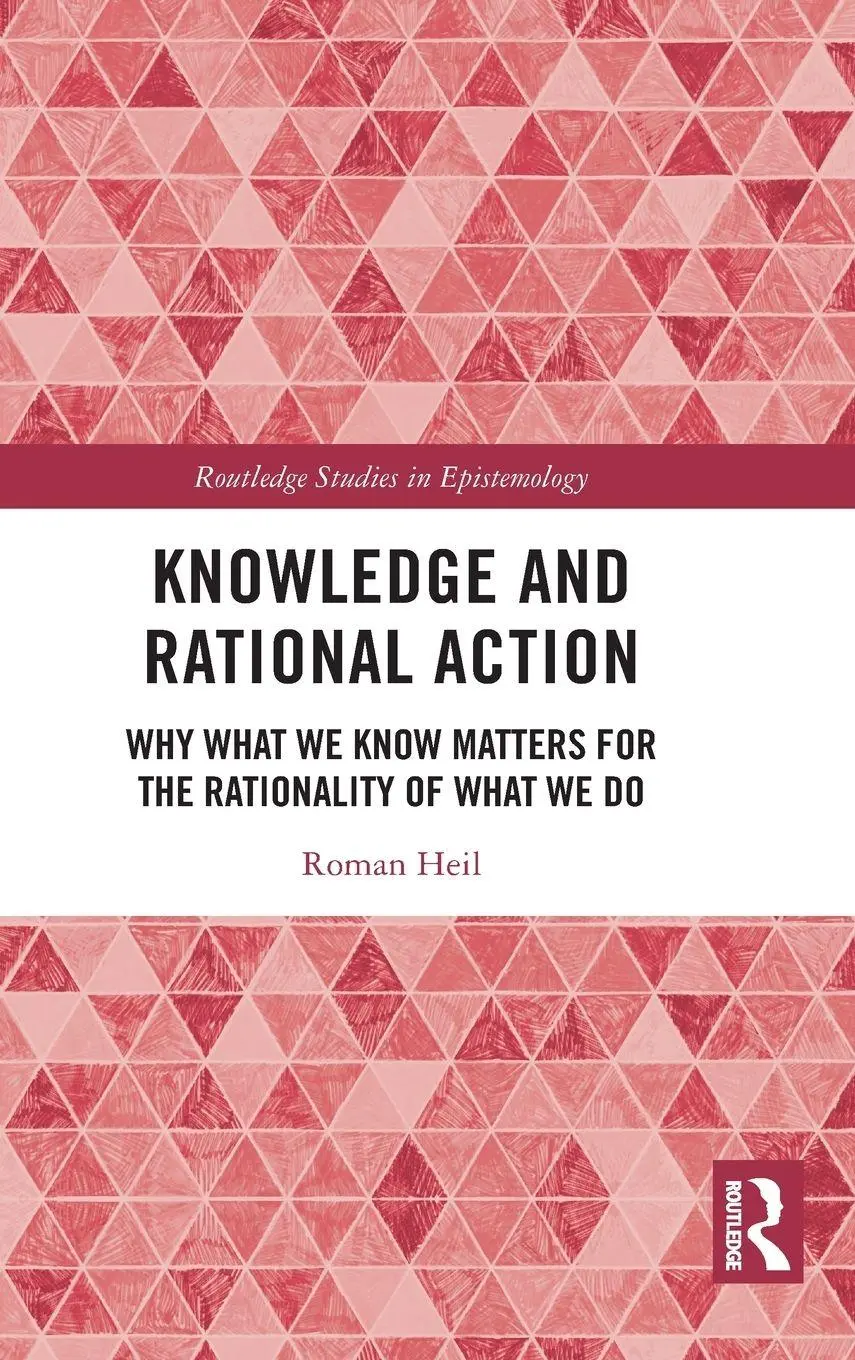 Cover: 9781041012047 | Knowledge and Rational Action | Roman Heil | Buch | Englisch | 2025