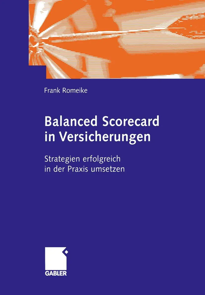 Cover: 9783322902047 | Balanced Scorecard in Versicherungen | Frank Romeike | Taschenbuch Cover: 9783322902047 | Balanced Scorecard in Versicherungen | Frank Romeike | Taschenbuch