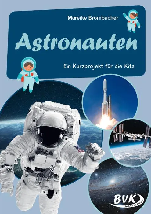 Cover: 9783965202047 | Astronauten | Ein Kurzprojekt für die Kita | Mareike Brombacher | 2023
