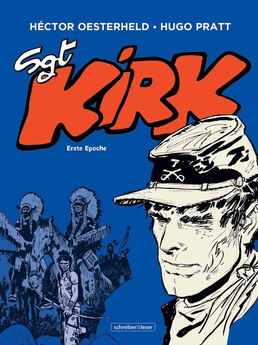 Cover: 9783965822047 | Sgt. Kirk | Erste Epoche | Héctor Oesterheld | Buch | 208 S. | Deutsch