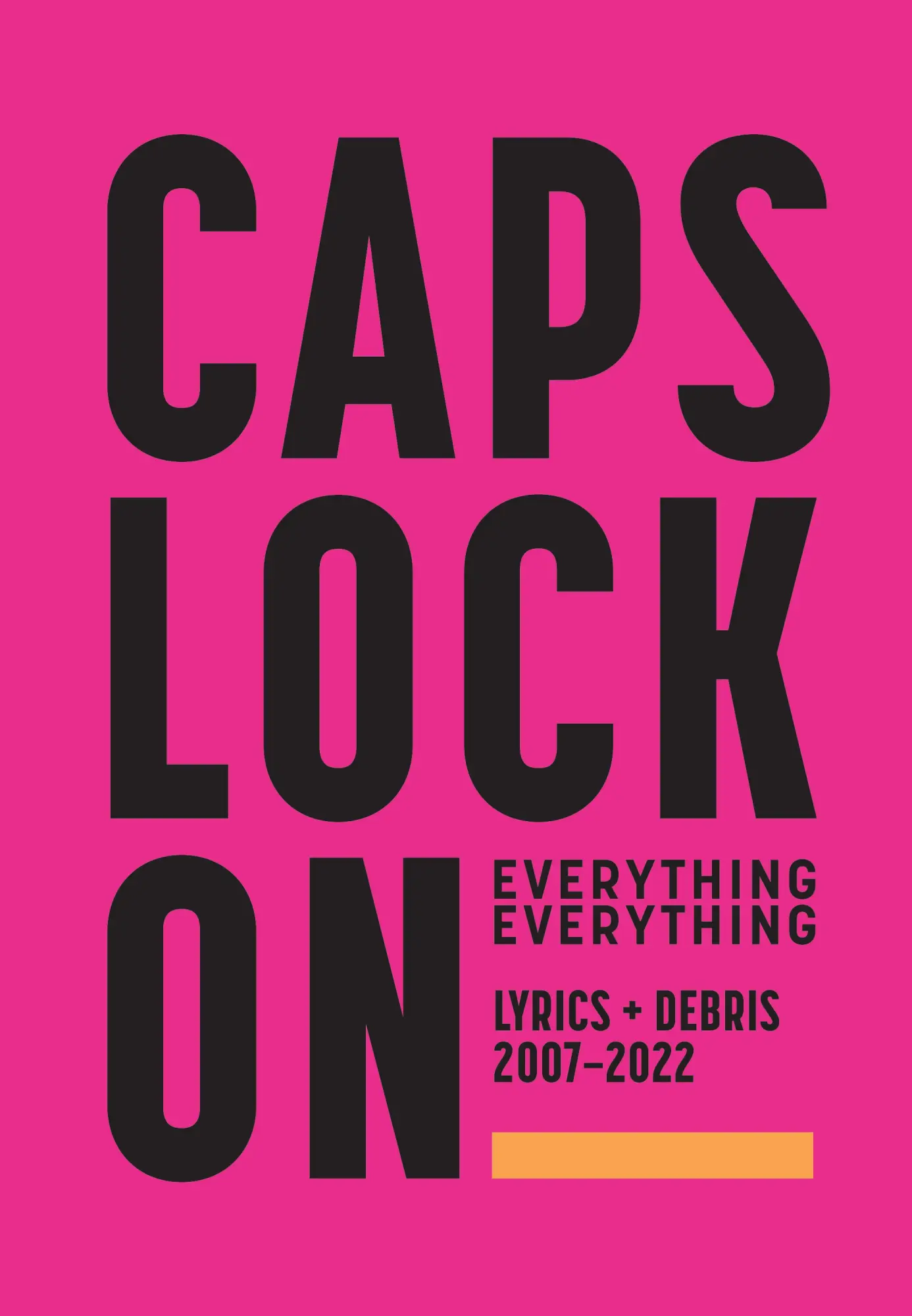 Cover: 9780571542147 | Caps Lock on -- Lyrics + Debris 2007-2022 | Everything Everything