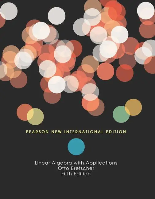 Cover: 9781292022147 | Linear Algebra with Applications | Pearson New International Edition