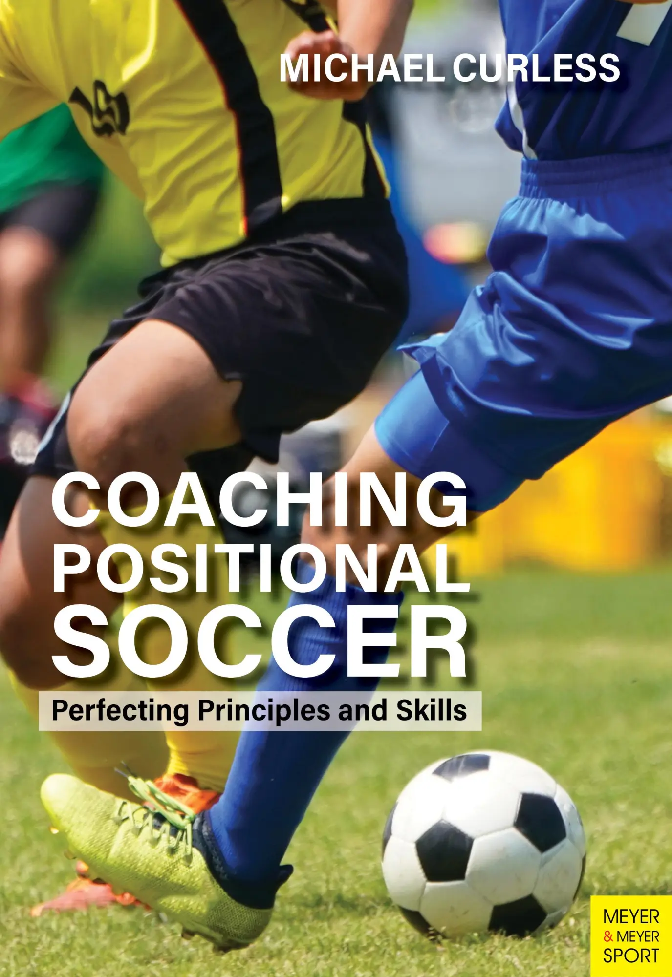 Cover: 9781782552147 | Coaching Positional Soccer | Perfecting Principles and Skills | Buch