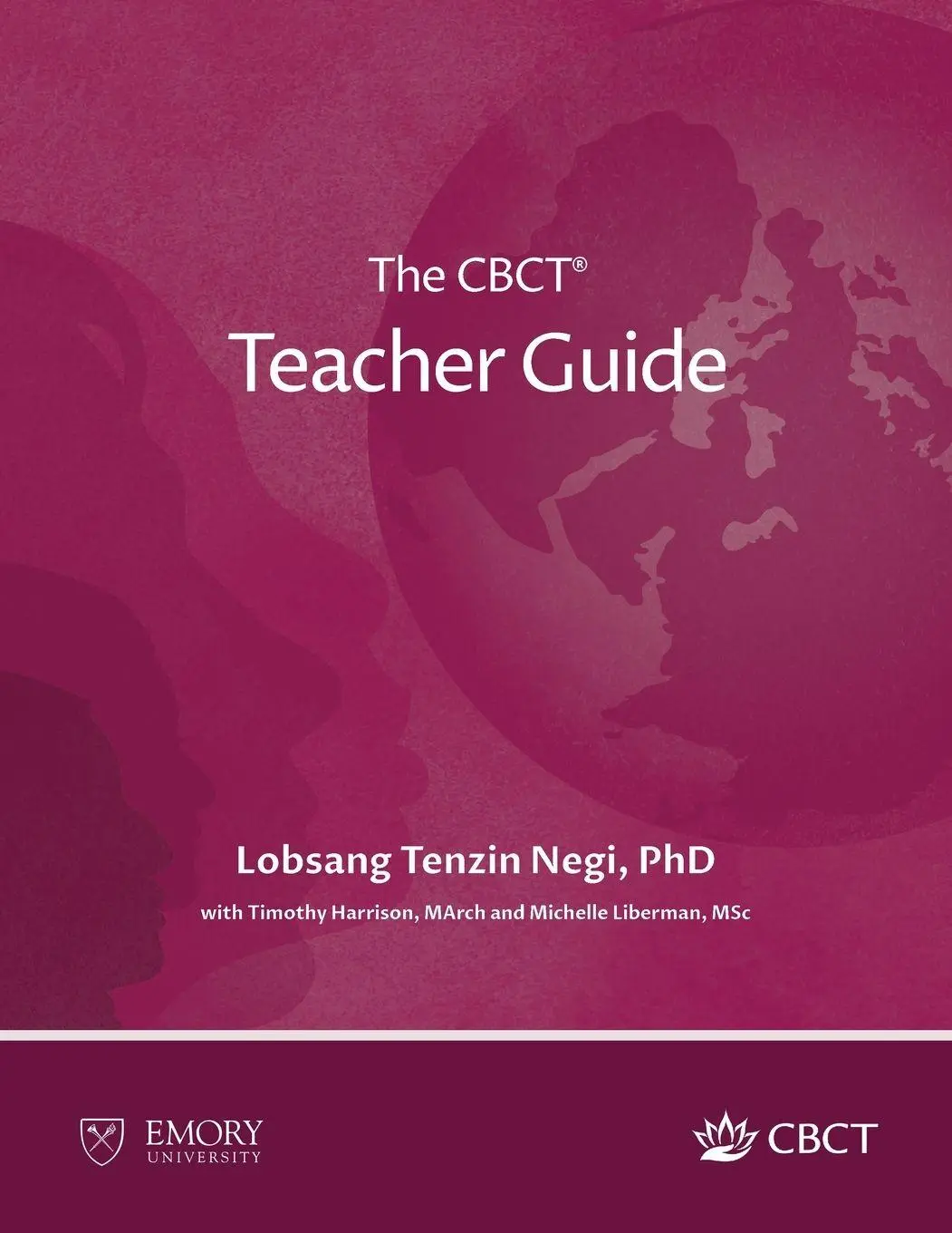 Cover: 9781962972147 | The CBCT® Teacher Guide | Lobsang Tenzin Negi (u. a.) | Taschenbuch