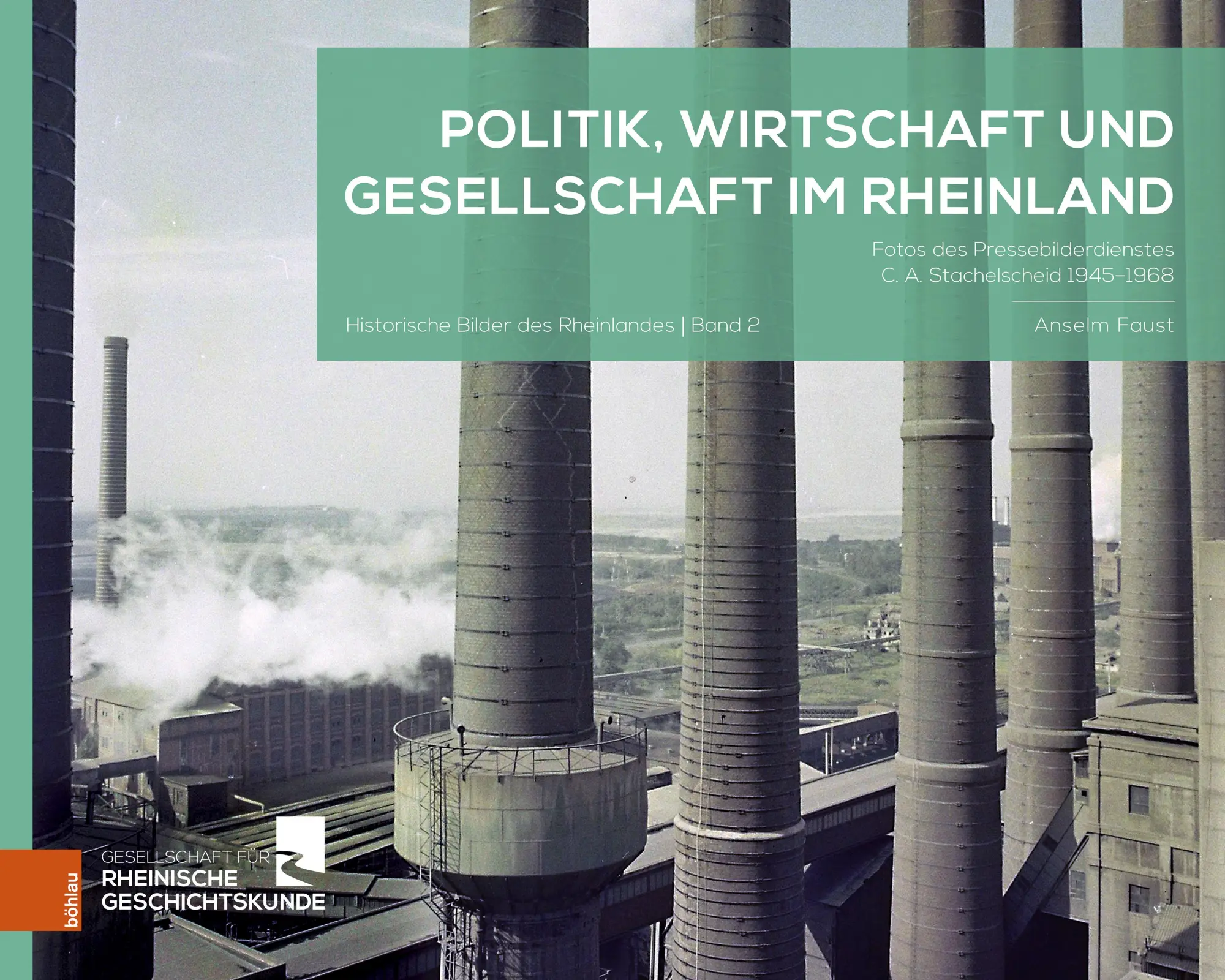 Cover: 9783412532147 | Politik, Wirtschaft und Gesellschaft im Rheinland | Faust (u. a.)