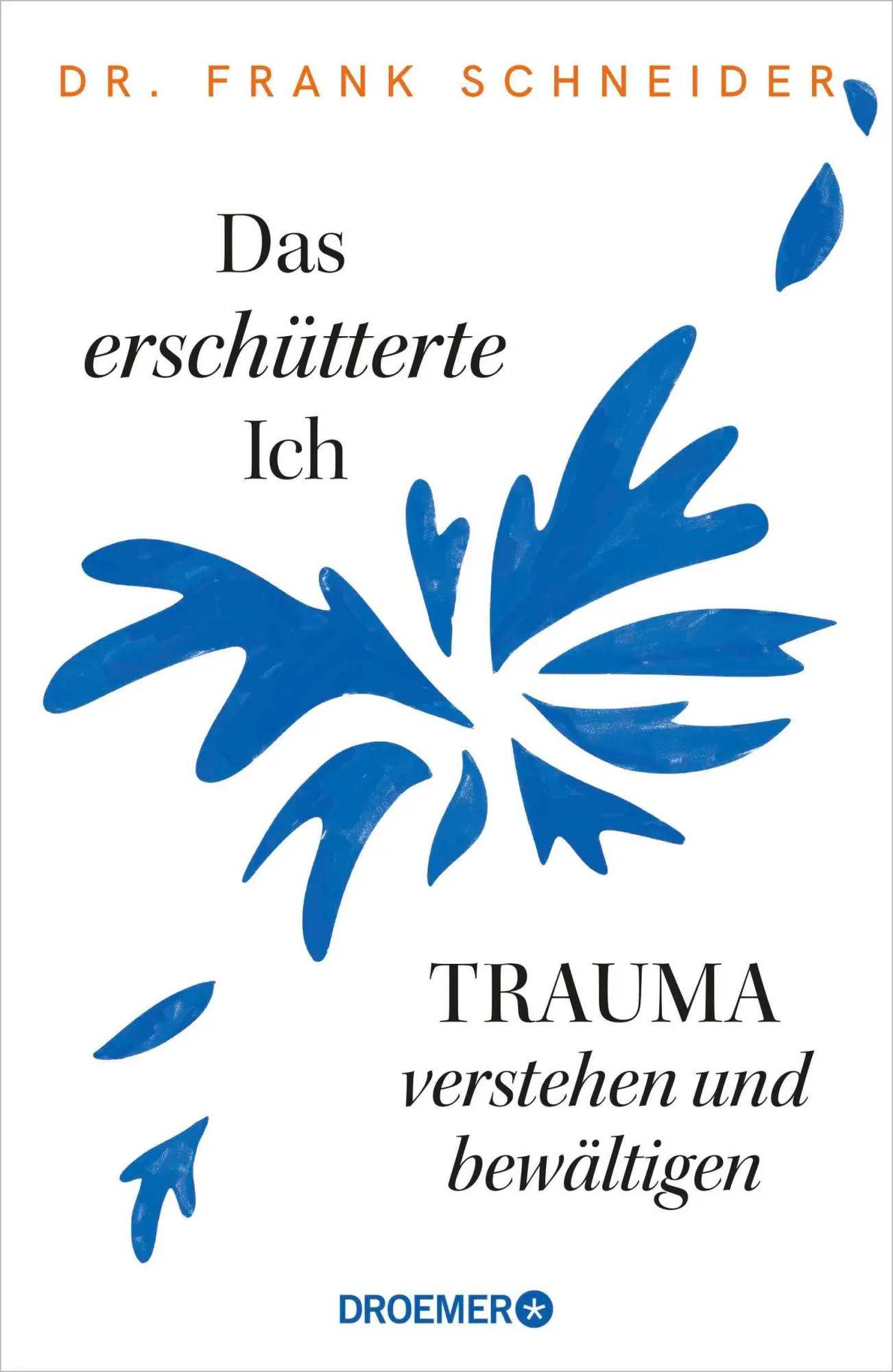 Cover: 9783426562147 | Das erschütterte Ich | Frank Schneider | Buch | 400 S. | Deutsch