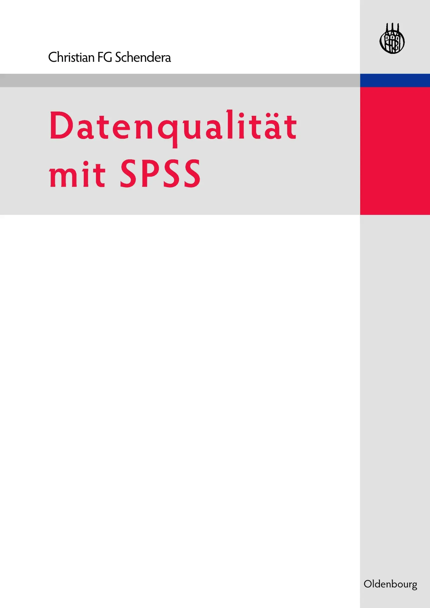 Cover: 9783486582147 | Datenqualität mit SPSS | Christian Fg Schendera | Taschenbuch | XVII
