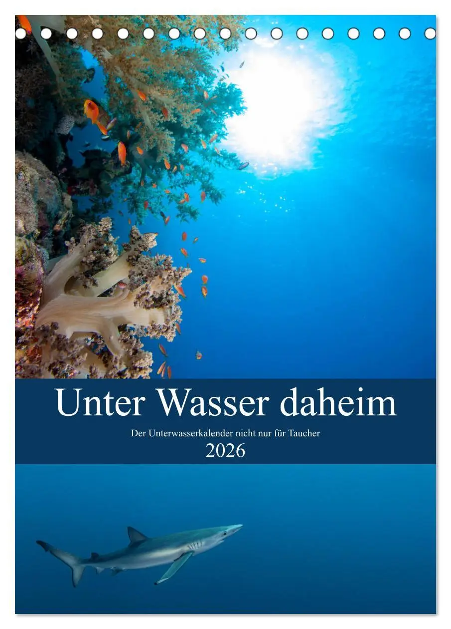 Cover: 9783516412147 | Unter Wasser daheim (Tischkalender 2026 DIN A5 hoch), CALVENDO...