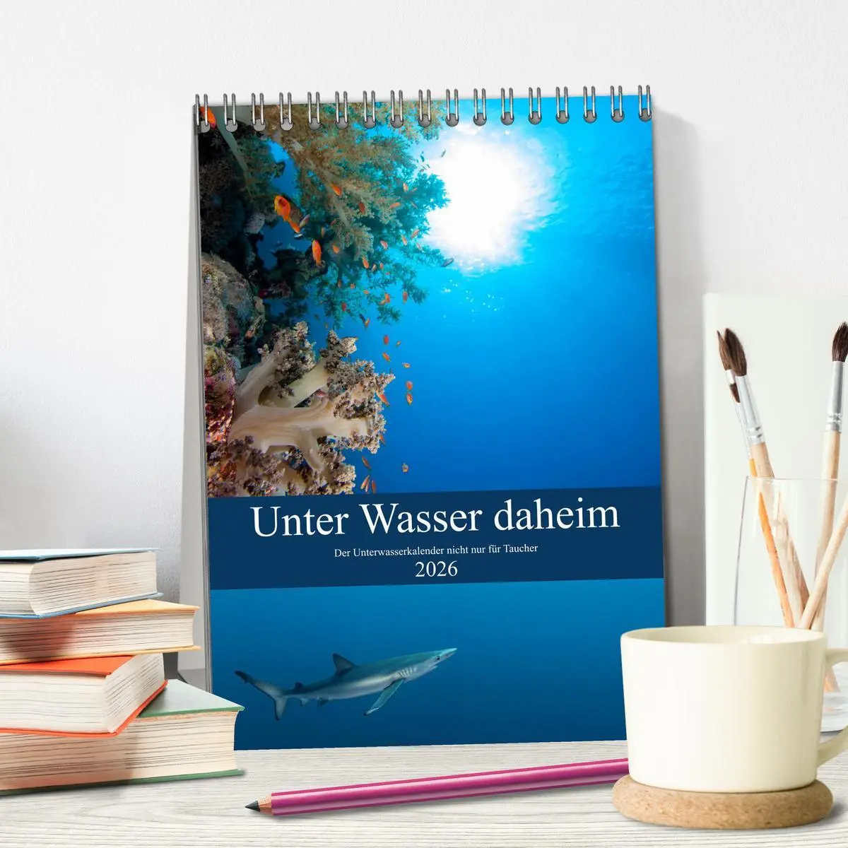 Bild: 9783516412147 | Unter Wasser daheim (Tischkalender 2026 DIN A5 hoch), CALVENDO...