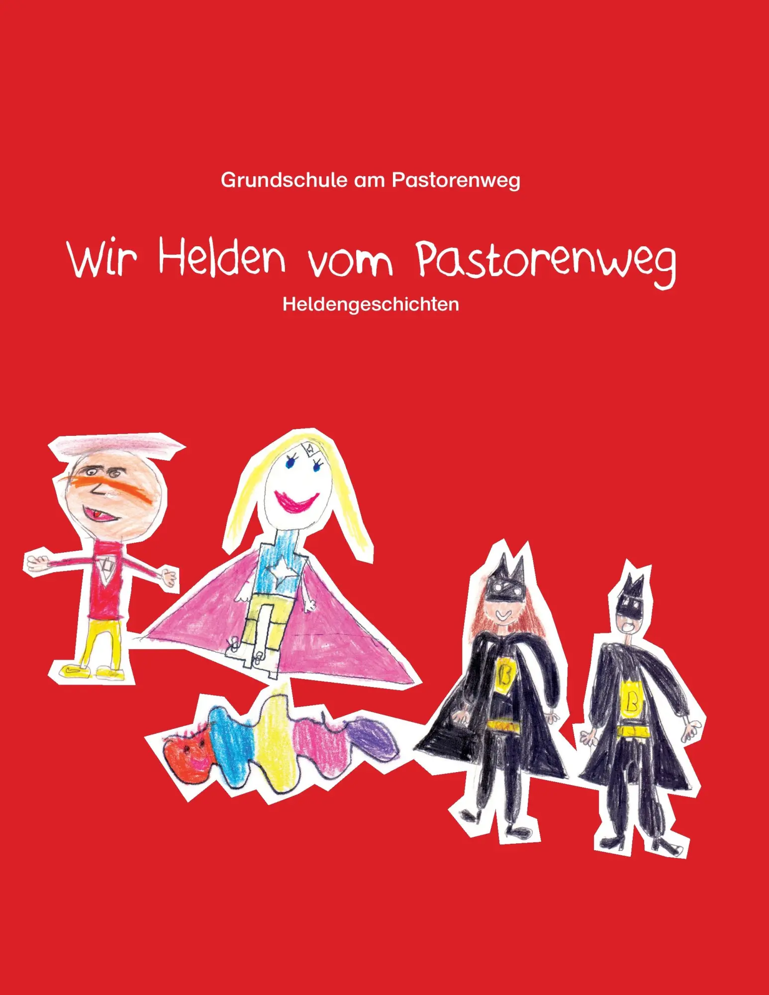 Cover: 9783744802147 | Wir Helden vom Pastorenweg | Heldengeschichten | Pastorenweg (u. a.)