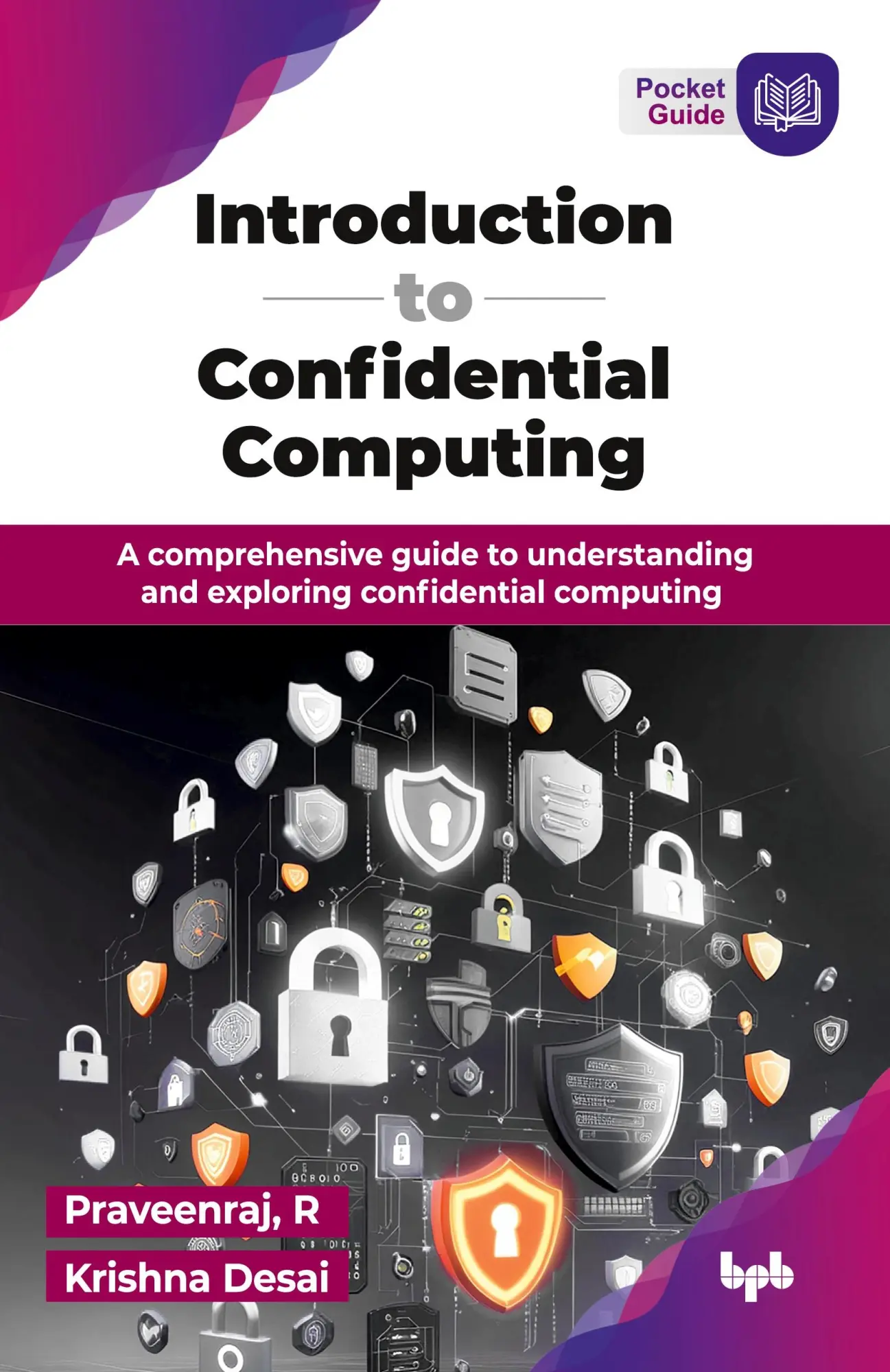 Cover: 9789365892147 | Introduction to Confidential Computing | Praveenraj R (u. a.) | Buch
