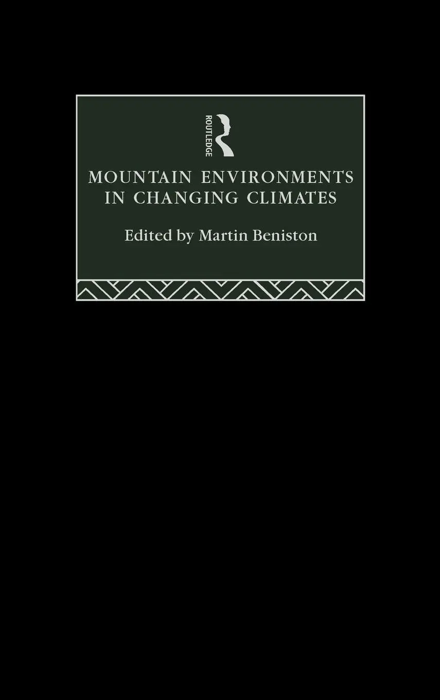Cover: 9780415102247 | Mountain Environments in Changing Climates | Martin Beniston | Buch