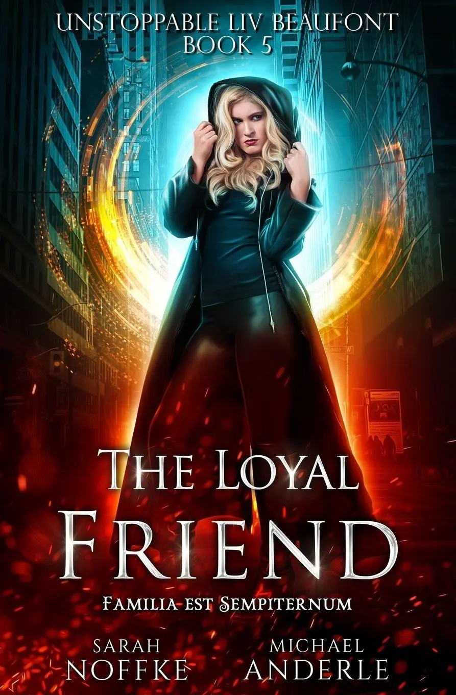 Cover: 9781642022247 | The Loyal Friend | Unstoppable Liv Beaufont Book 5 | Noffke (u. a.)