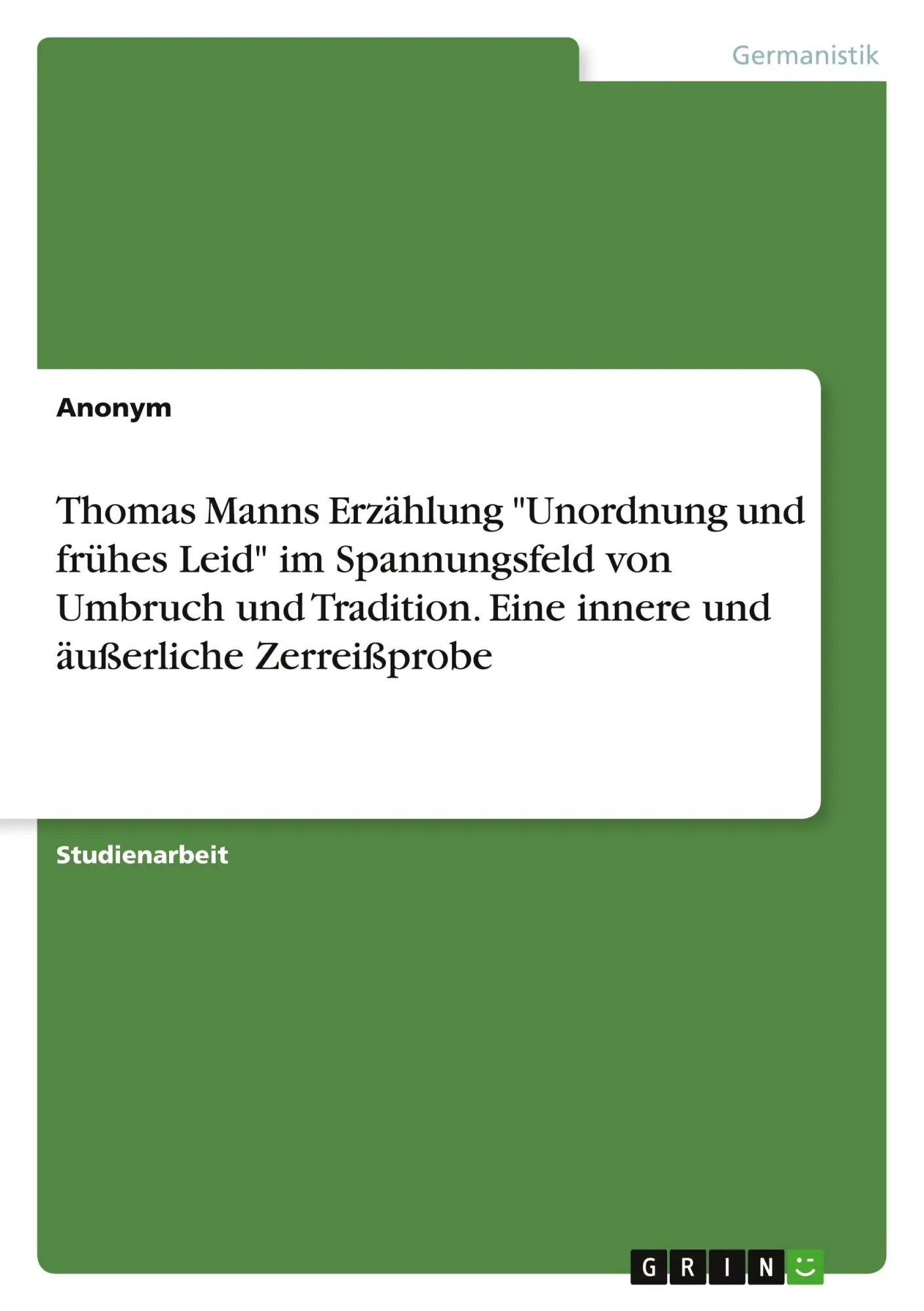 Cover: 9783346812247 | Thomas Manns Erzählung "Unordnung und frühes Leid" im Spannungsfeld...