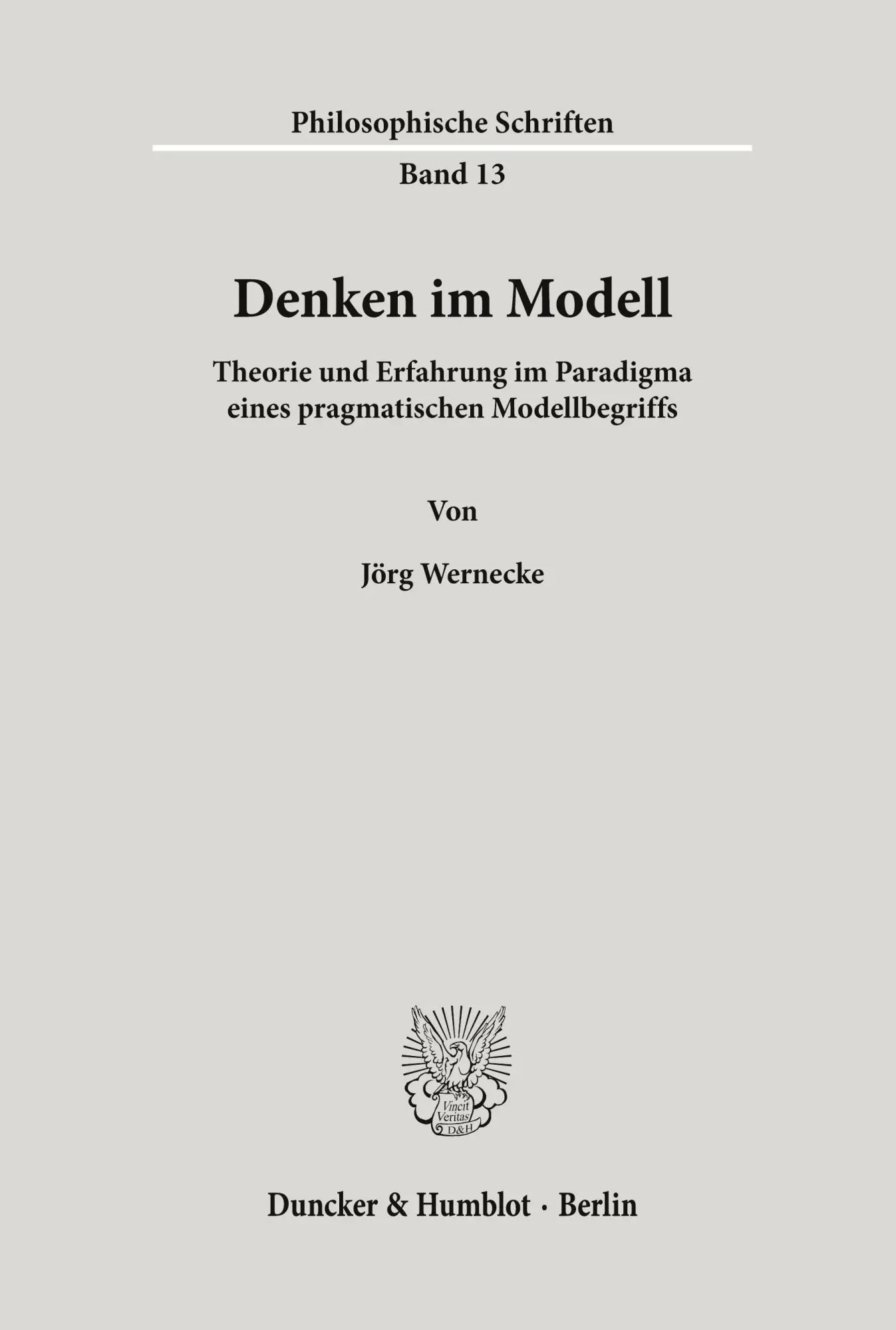 Cover: 9783428082247 | Denken im Modell. | Jörg Wernecke | Taschenbuch | Paperback | 480 S.