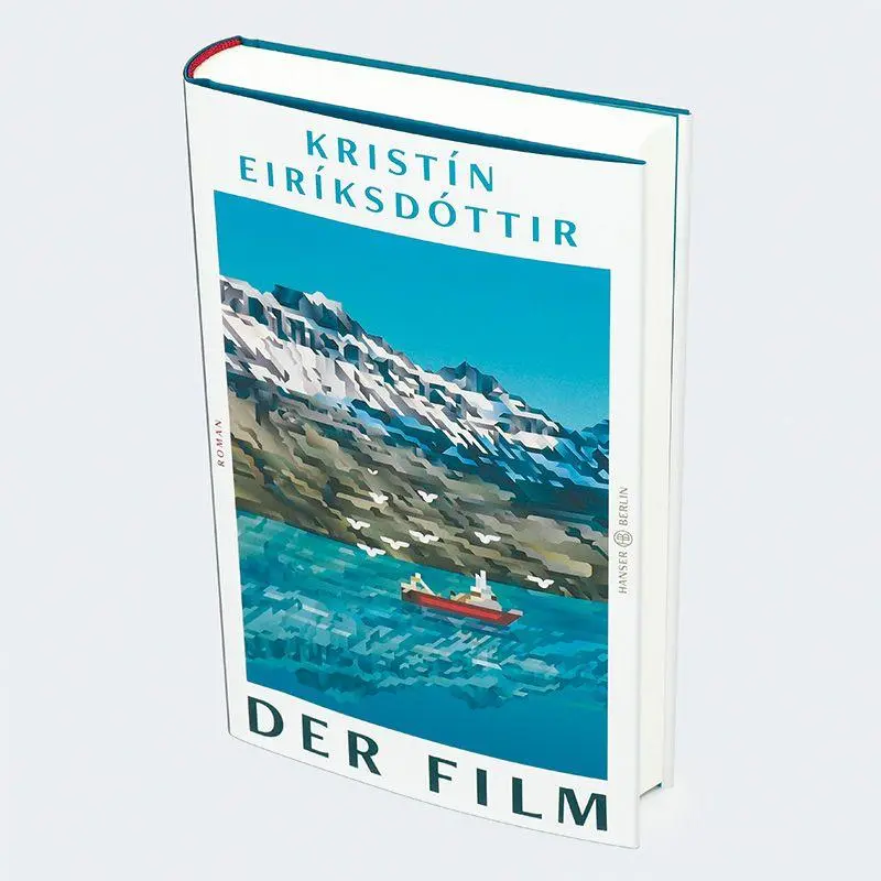 Bild: 9783446282247 | Der Film | Roman | Kristín Eiríksdóttir | Buch | 368 S. | Deutsch