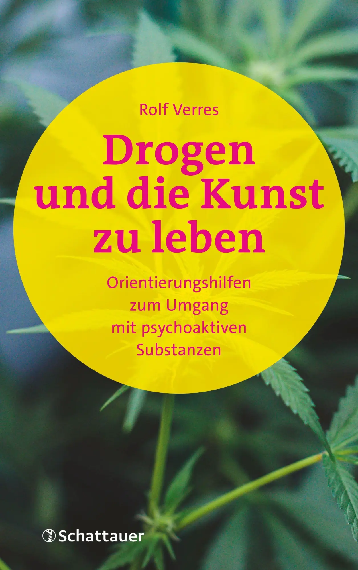 Cover: 9783608402247 | Drogen und die Kunst zu leben | Rolf Verres | Taschenbuch | 378 S.