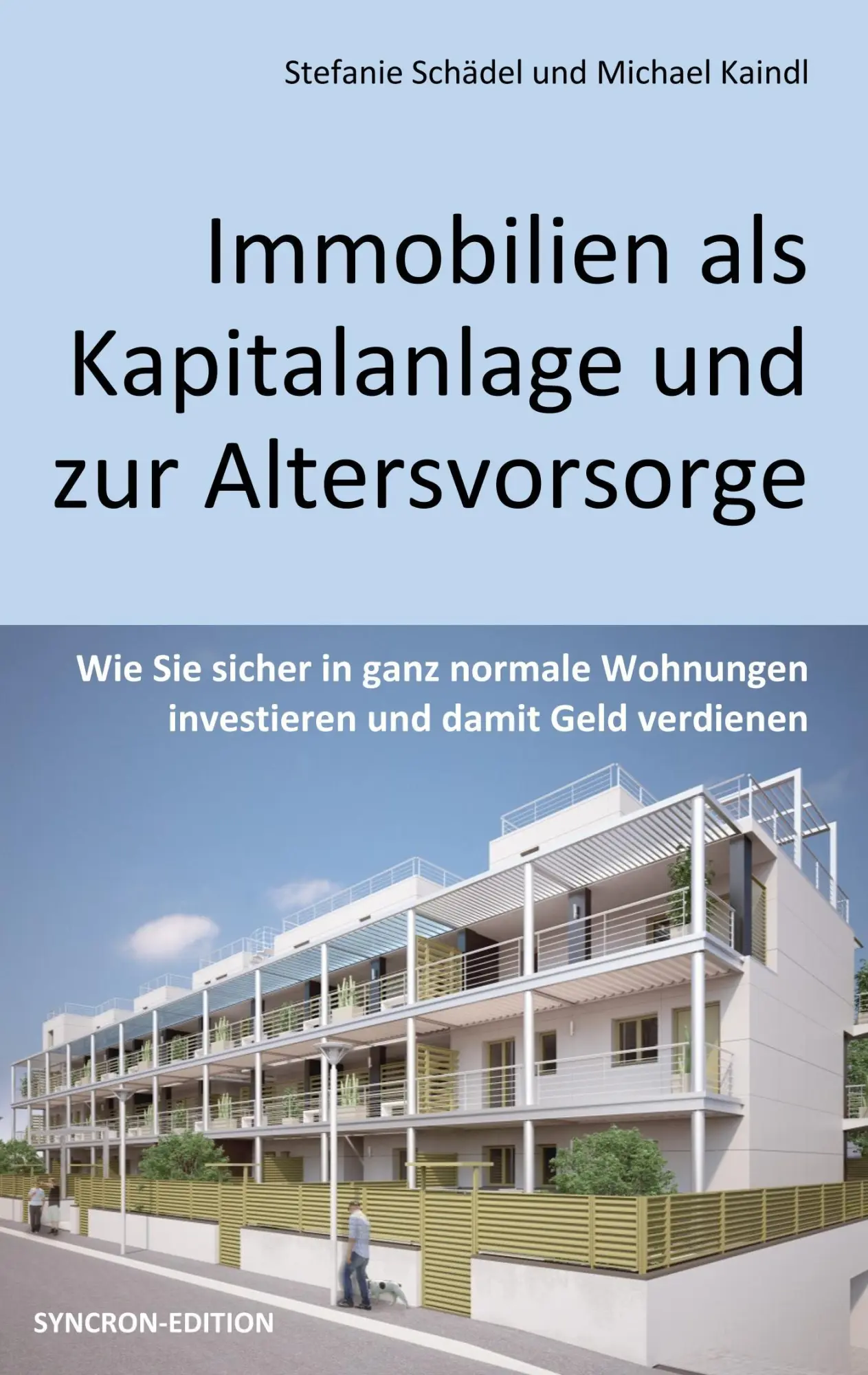 Cover: 9783743972247 | Immobilien als Kapitalanlage und zur Altersvorsorge | Stefanie Schädel