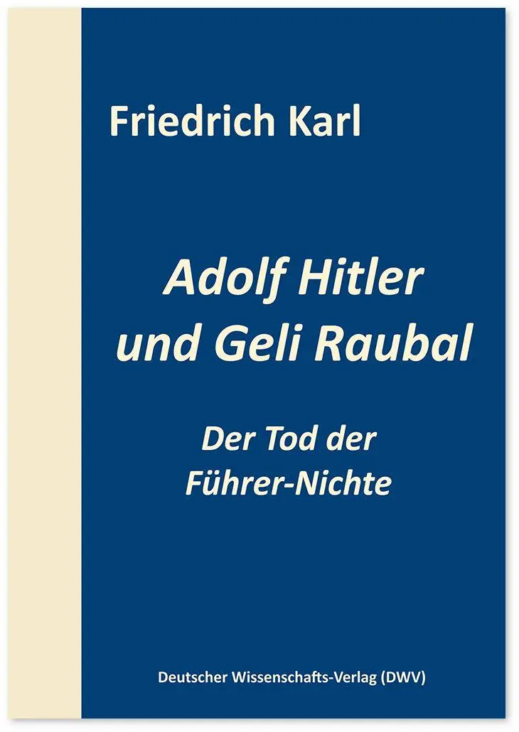 Cover: 9783868882247 | Adolf Hitler und Geli Raubal | Der Tod der Führer-Nichte | Karl | Buch
