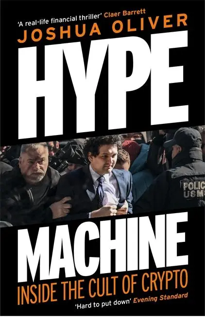Cover: 9781785122347 | Hype Machine: Inside the Cult of Crypto | Joshua Oliver | Taschenbuch