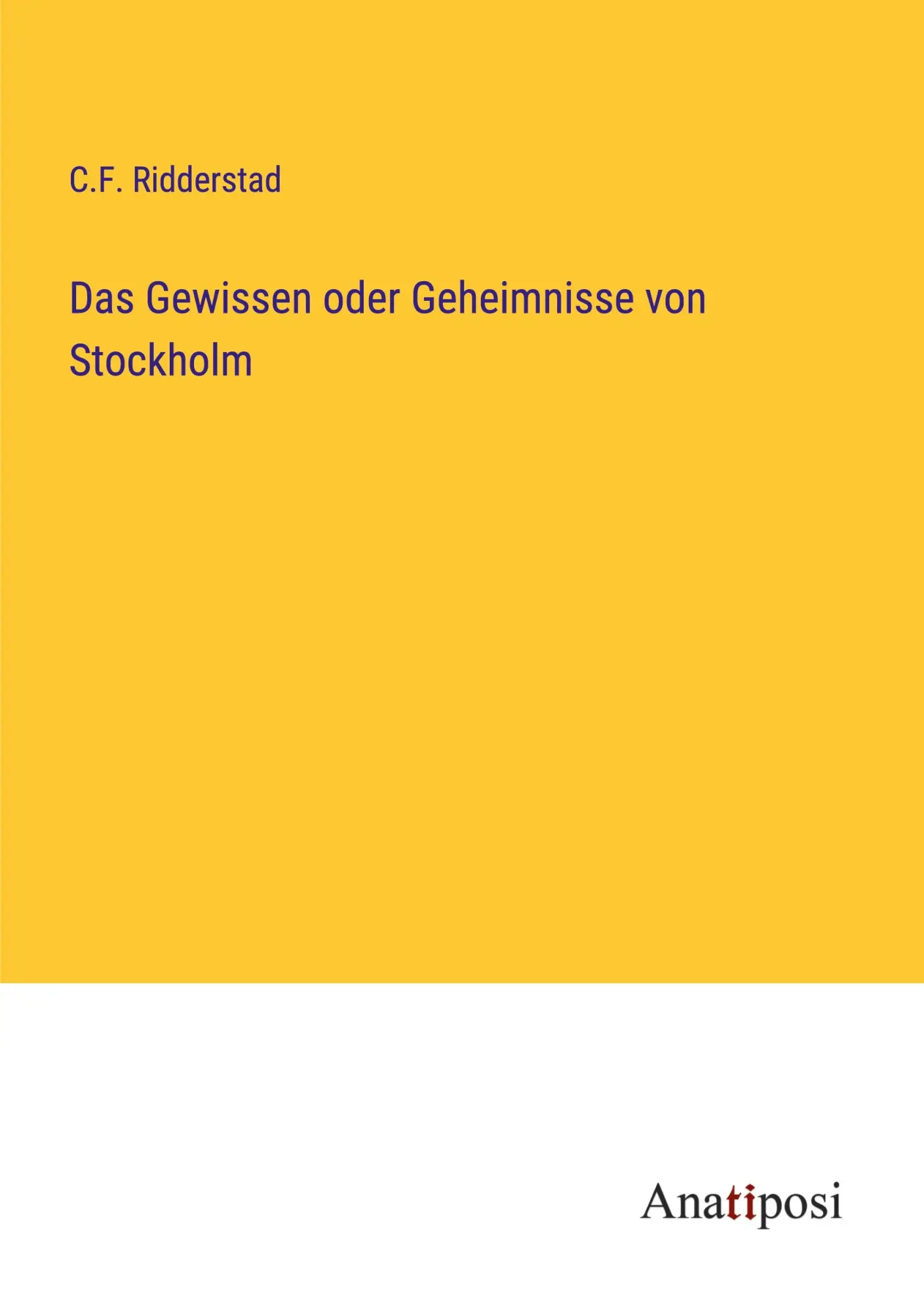 Das Gewissen oder Geheimnisse von Stockholm