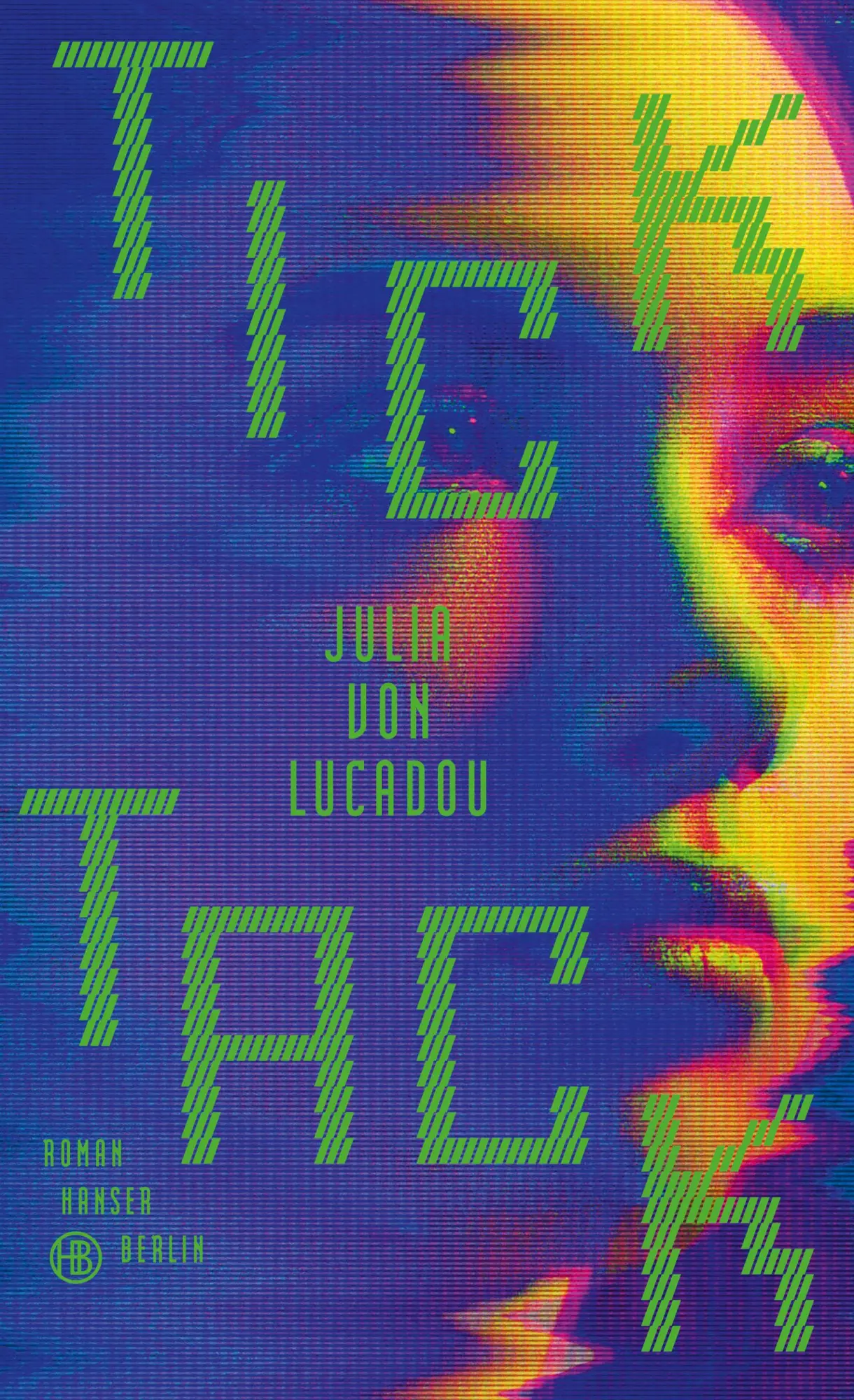 Cover: 9783446272347 | Tick Tack | Roman. "Irre gut, schnell, spannend" Juli Zeh | Lucadou