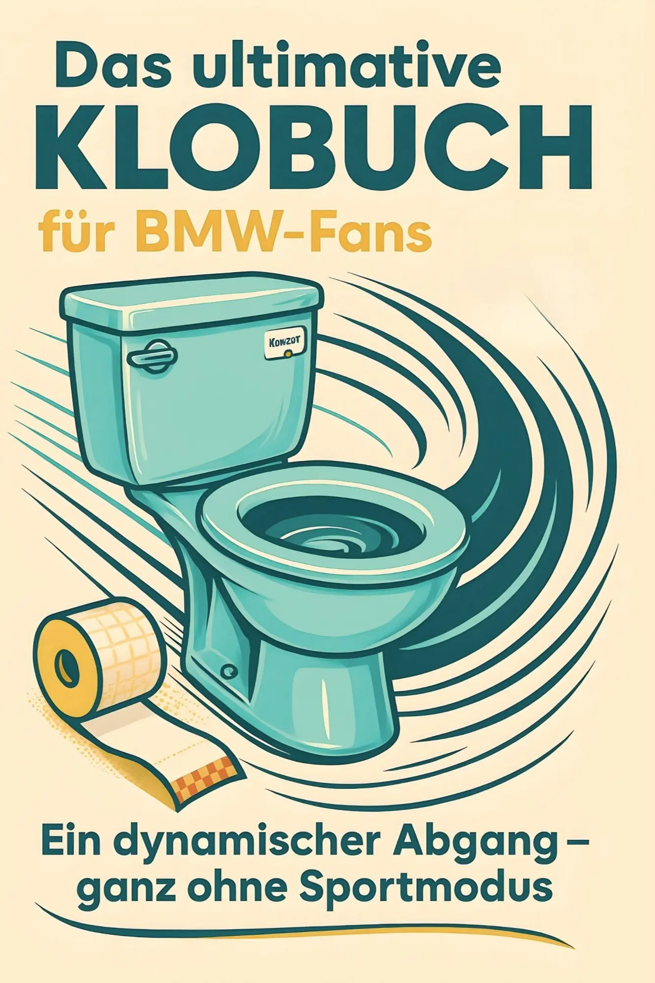 Cover: 9783695382347 | Das ultimative Klobuch für BMW-Fans | Florian Schmidt | Taschenbuch