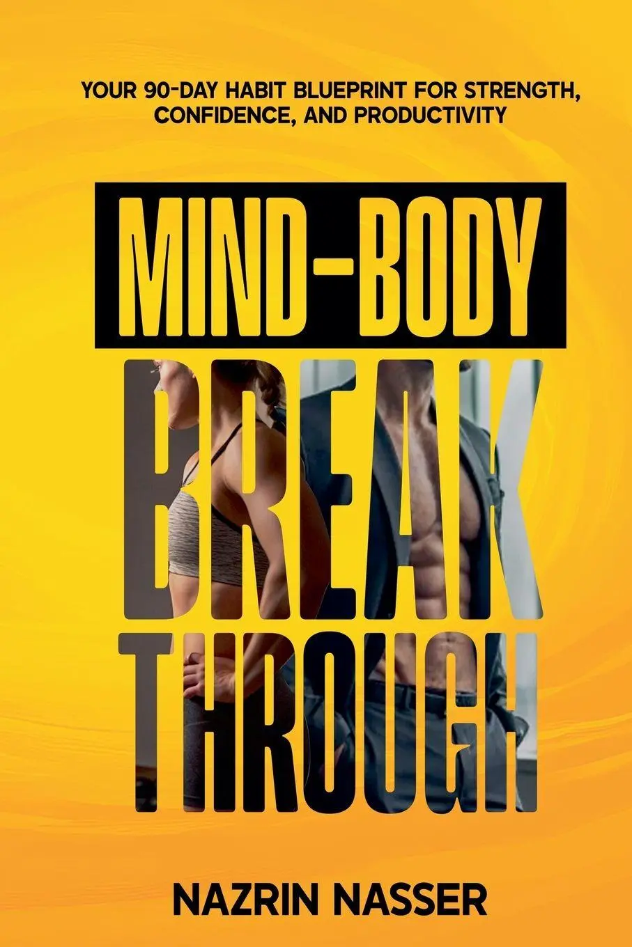 Cover: 9798230152347 | The Mind-Body Breakthrough | Nazrin Nasser | Taschenbuch | Englisch