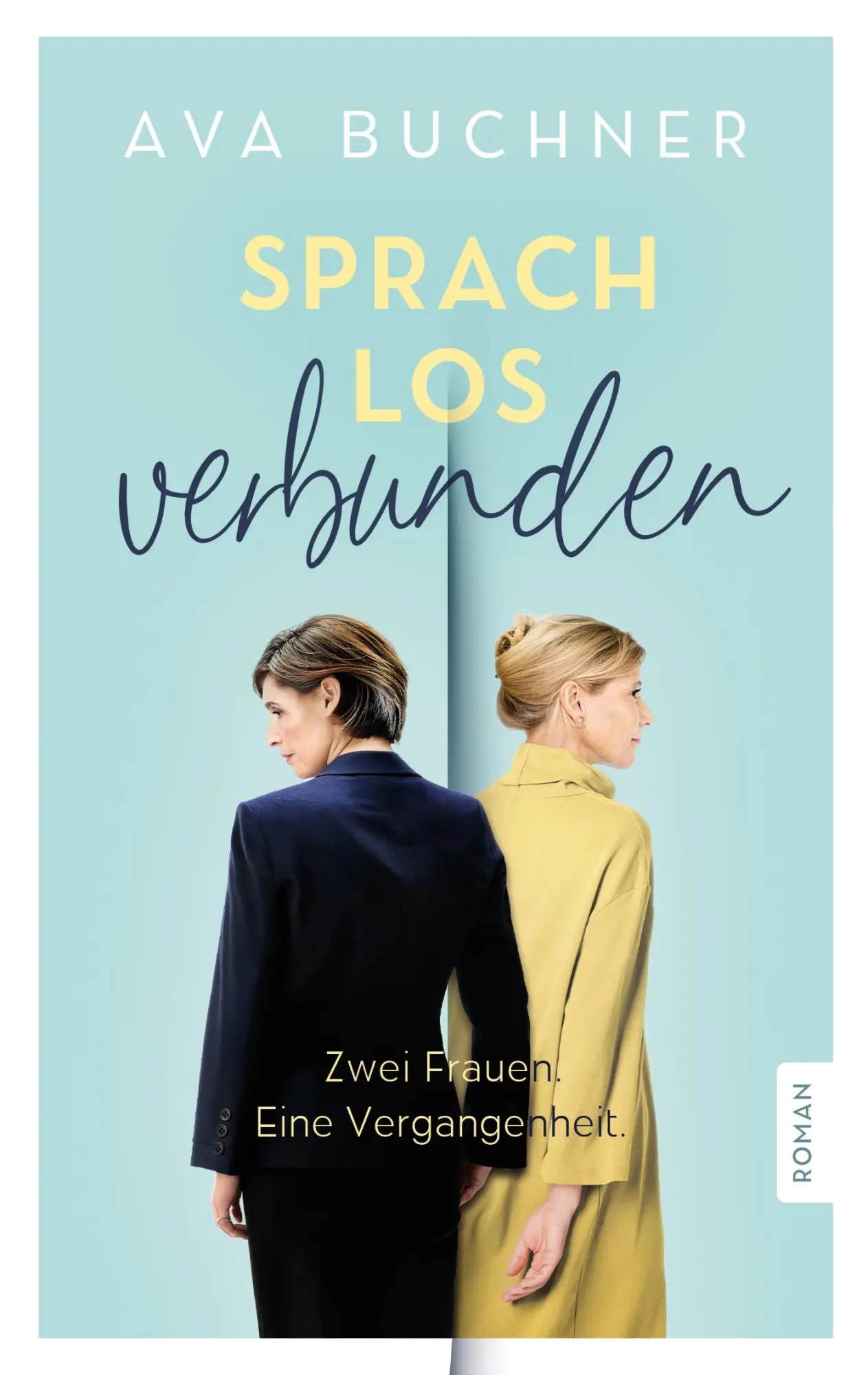 Cover: 9783696362447 | Sprachlos verbunden | Zwei Frauen. Eine Vergangenheit. | Ava Buchner
